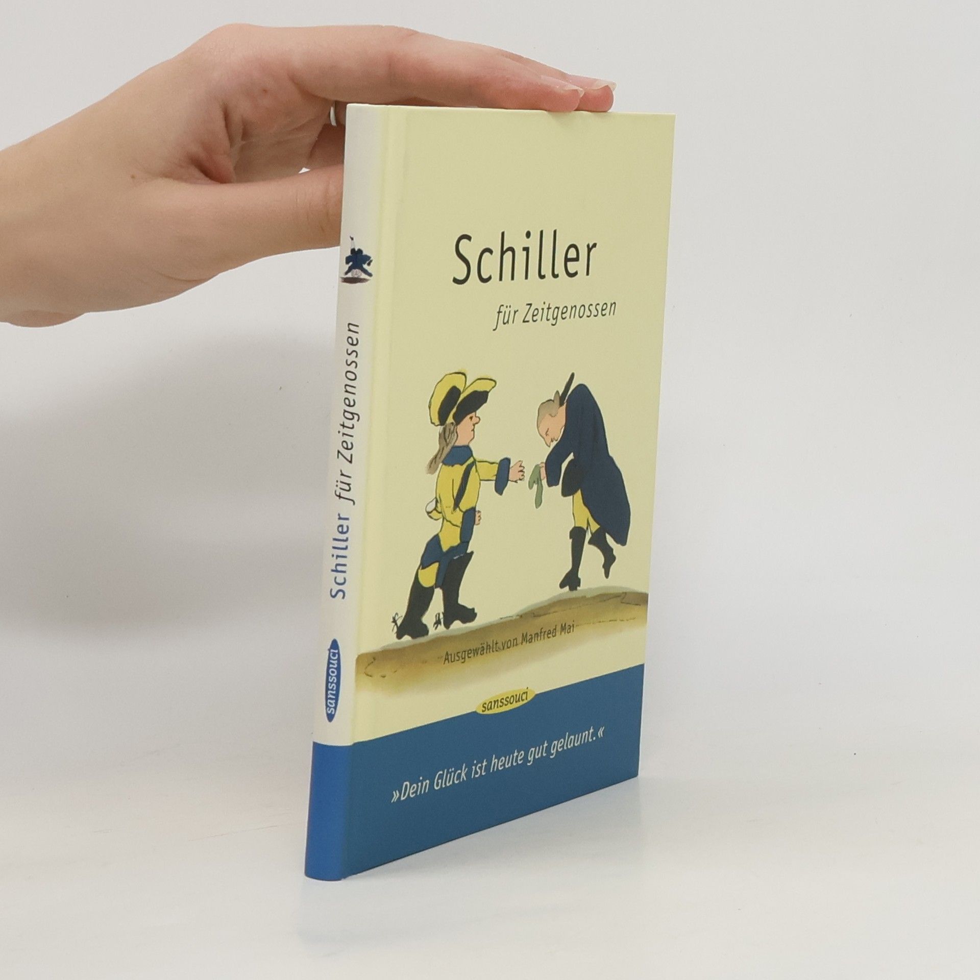 Friedrich Schiller Schiller für Zeitgenossen