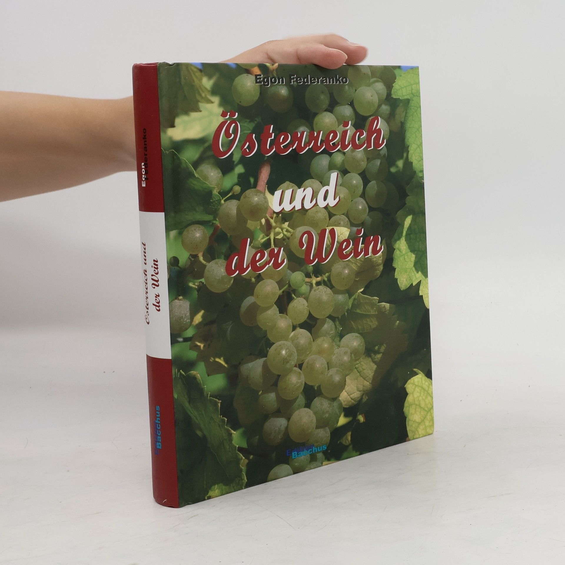 Egon Federanko Österreich und der Wein