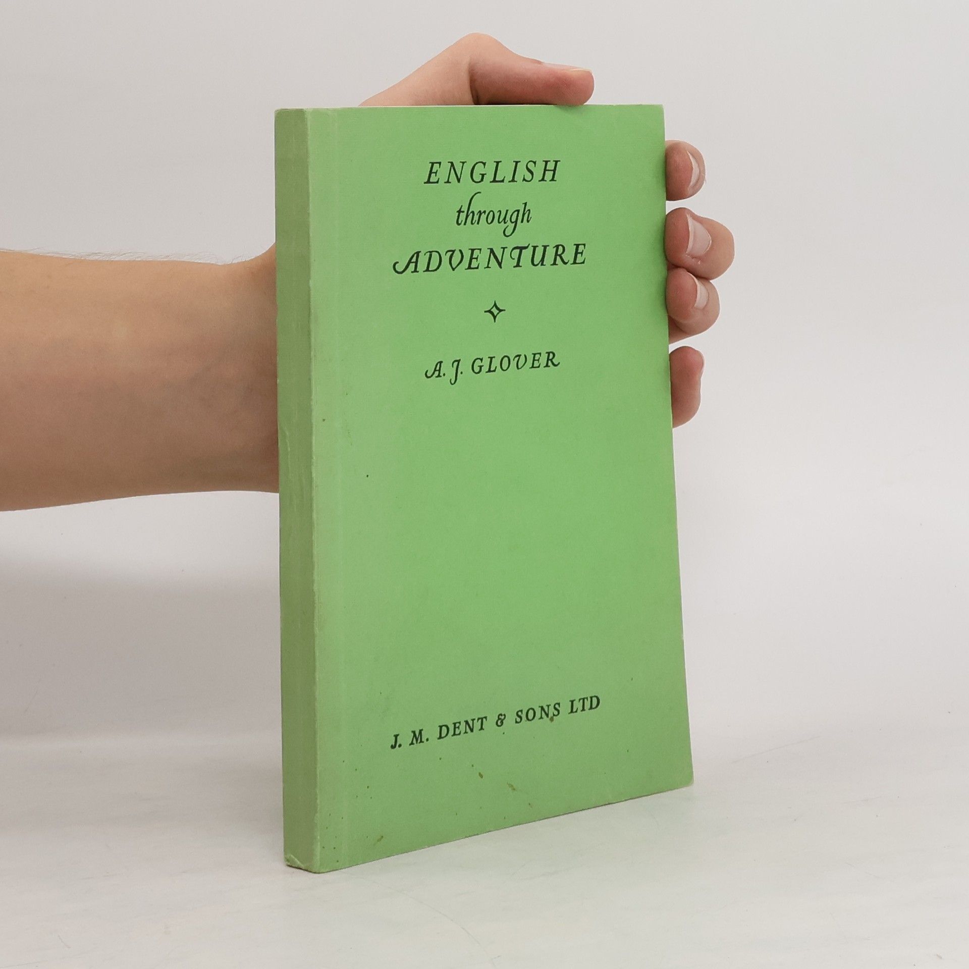 A. J. Glover English through Adventure