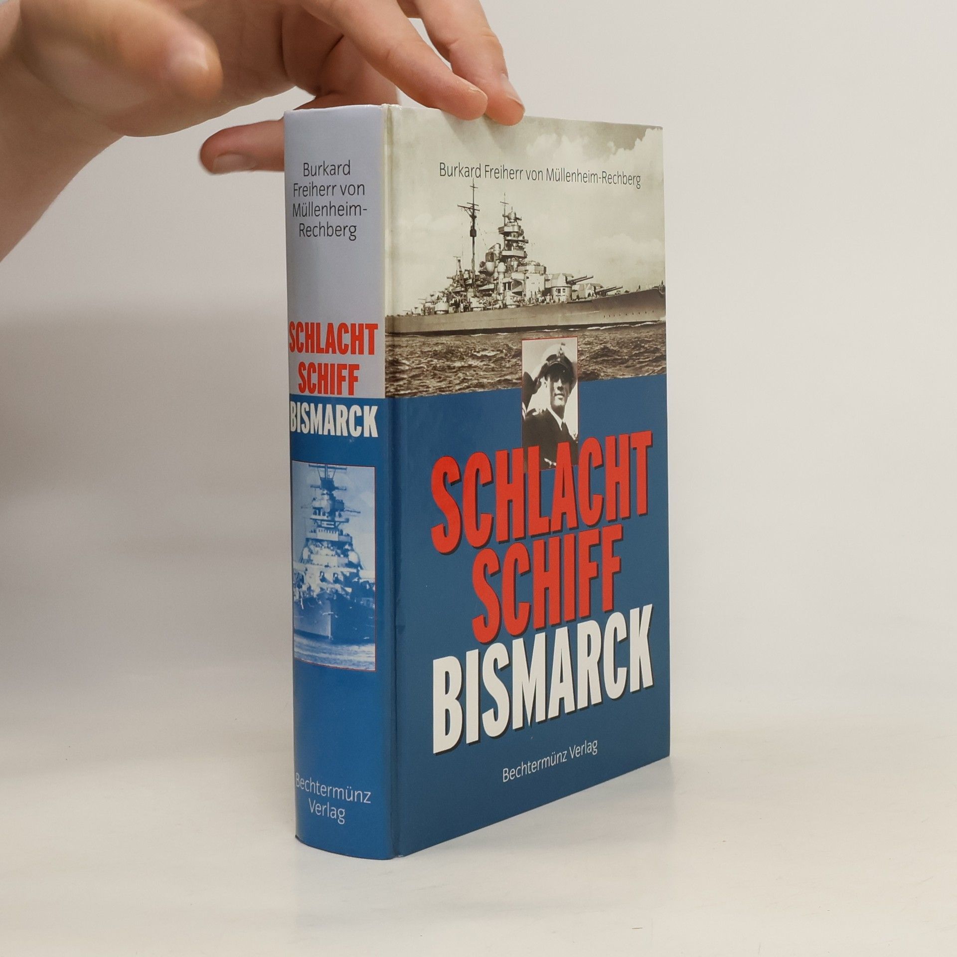 Burkard von Müllenheim-Rechberg Schlachtschiff Bismarck.