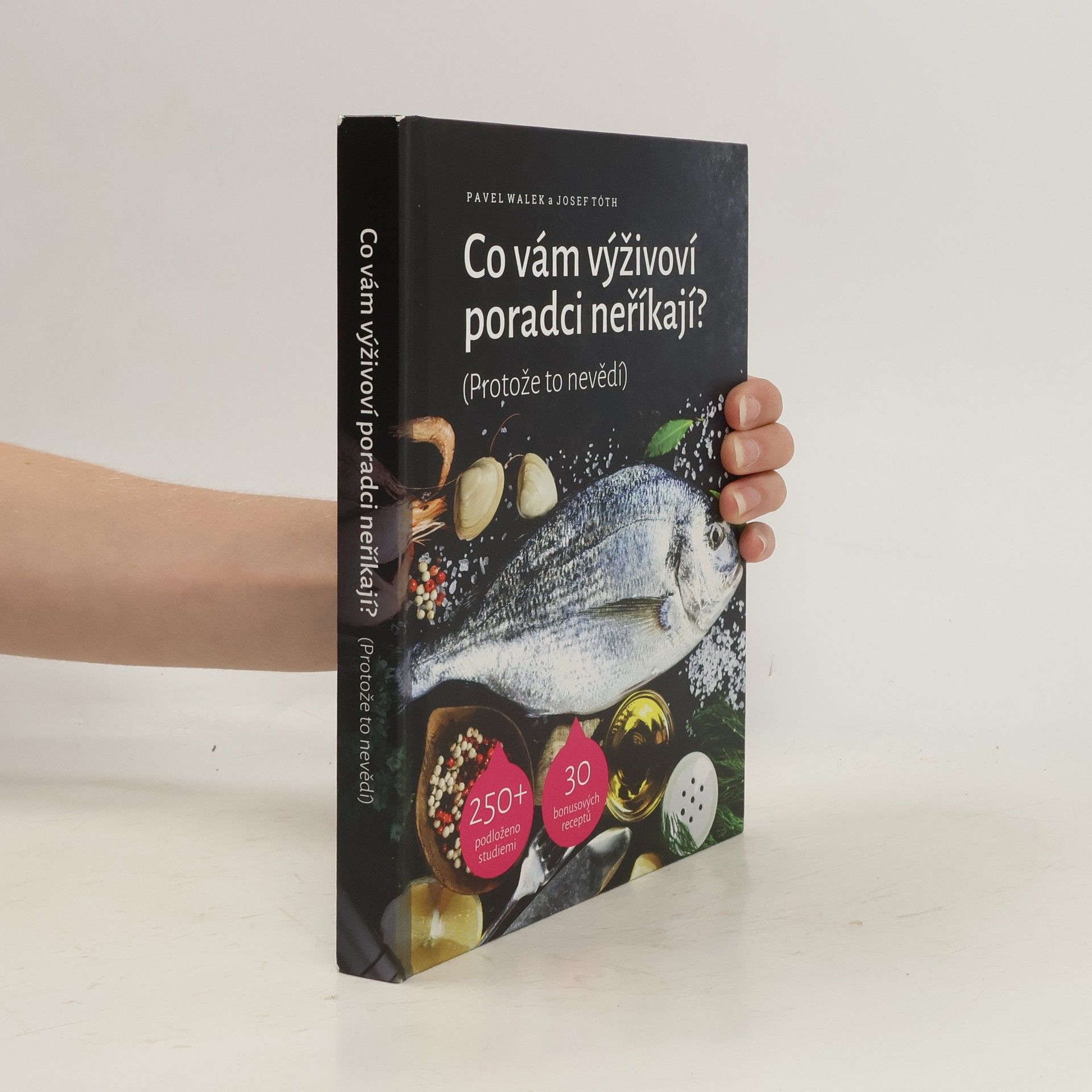 Pavel Walek Co vám výživoví poradci neříkají? (Protože to nevědí)