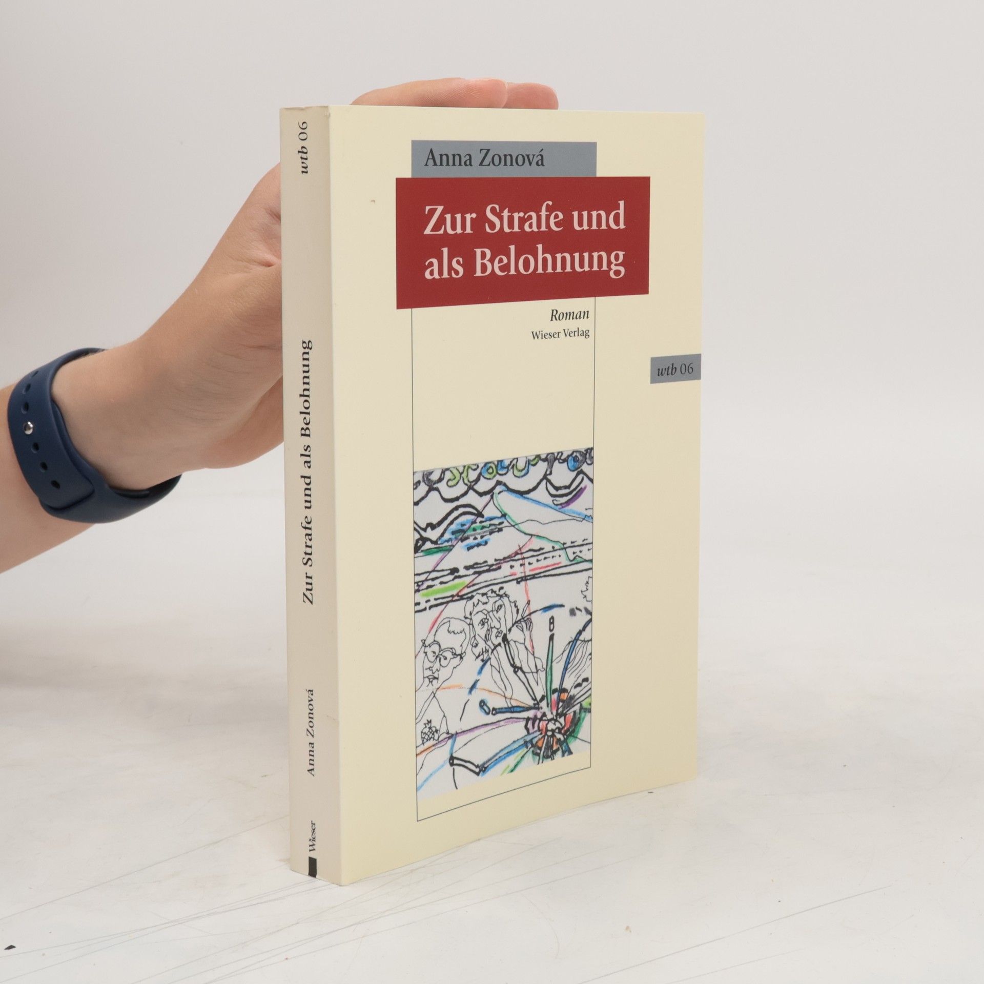Anna Zonova Zur Strafe und als Belohnung