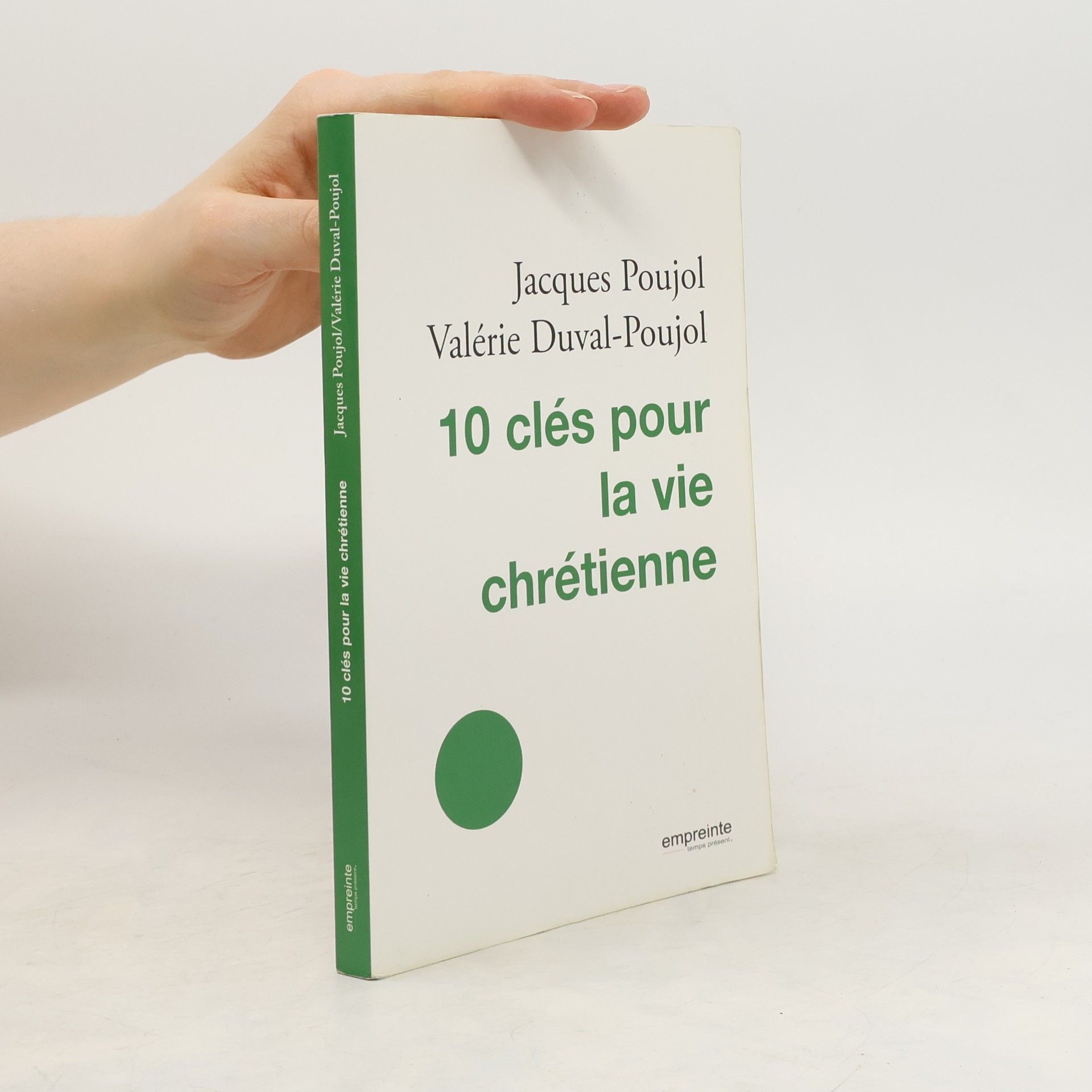 Poujol Jacques 10 clés pour la vie chrétienne