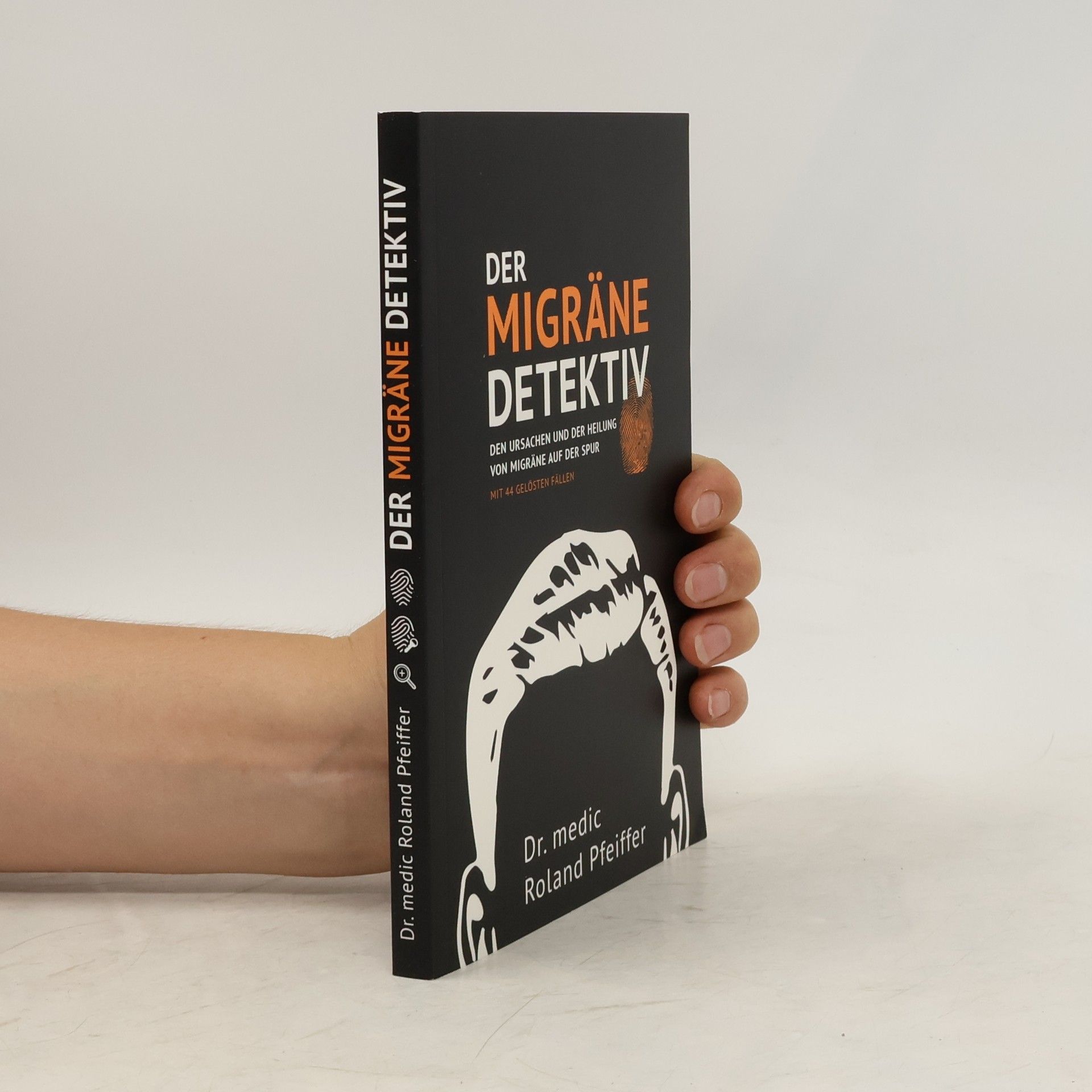 Dr. Medic Roland Pfeiffer Der Migräne-Detektiv. Den Ursachen und der Heilung von Migräne auf der Spur
