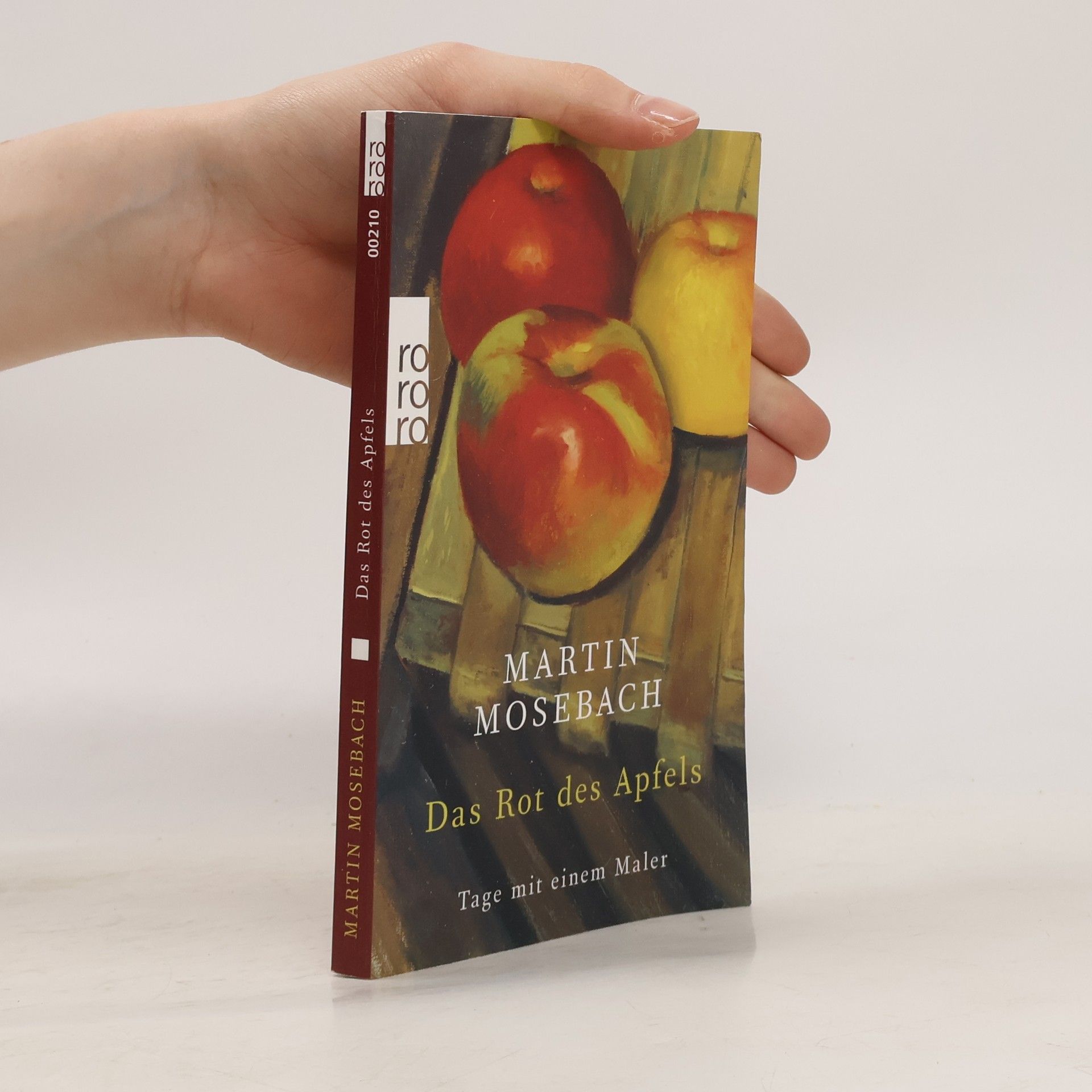 Martin Mosebach Das Rot des Apfels