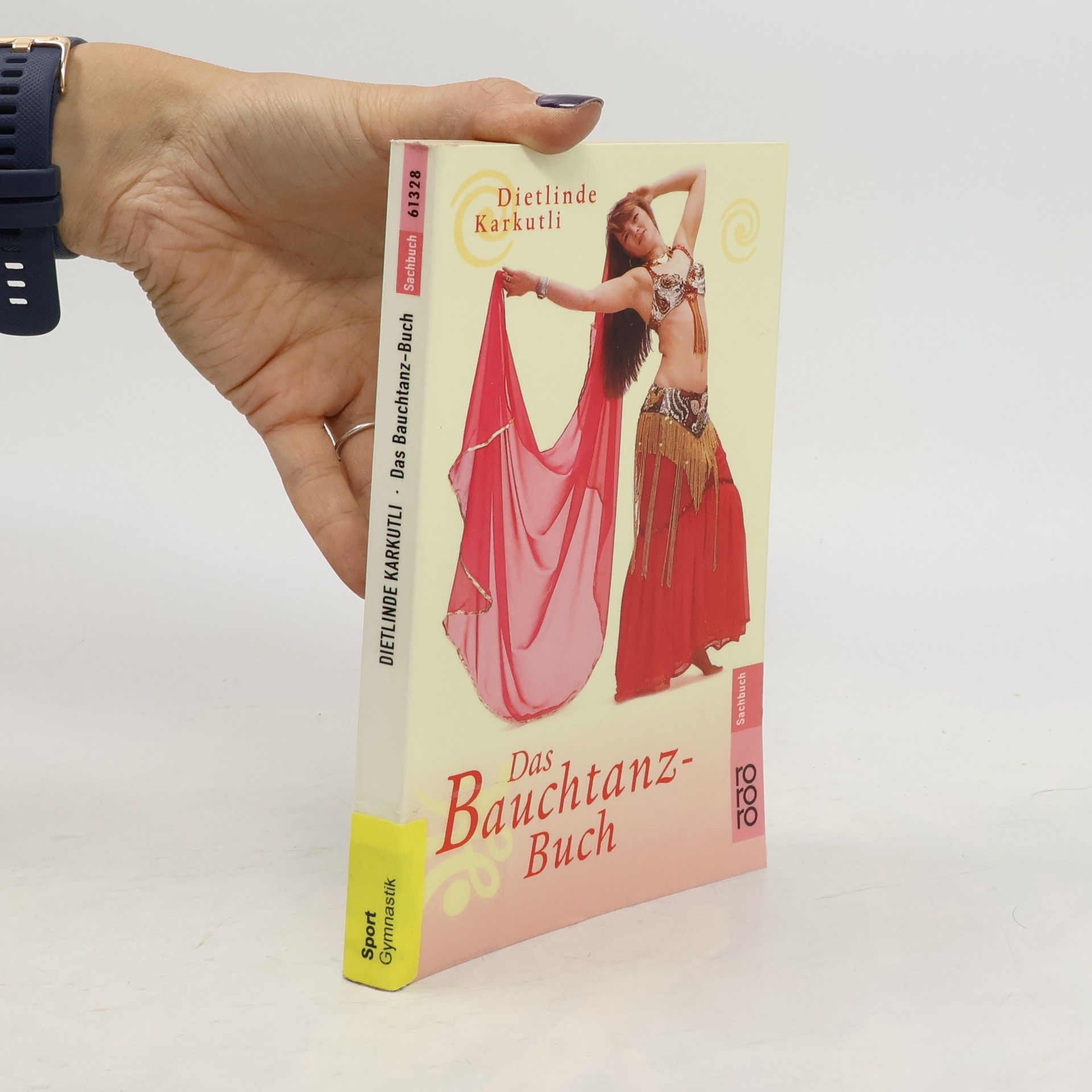 Dietlinde Karkutli Das Bauchtanz-Buch