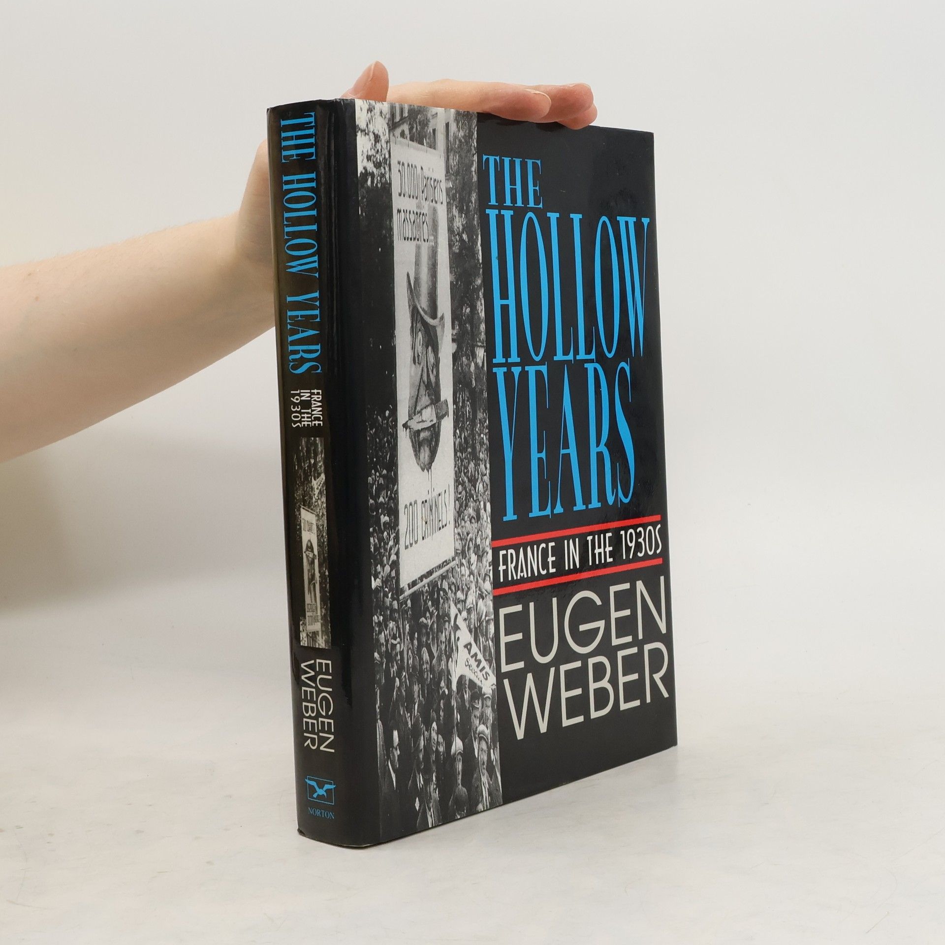 Eugen Joseph Weber The hollow years