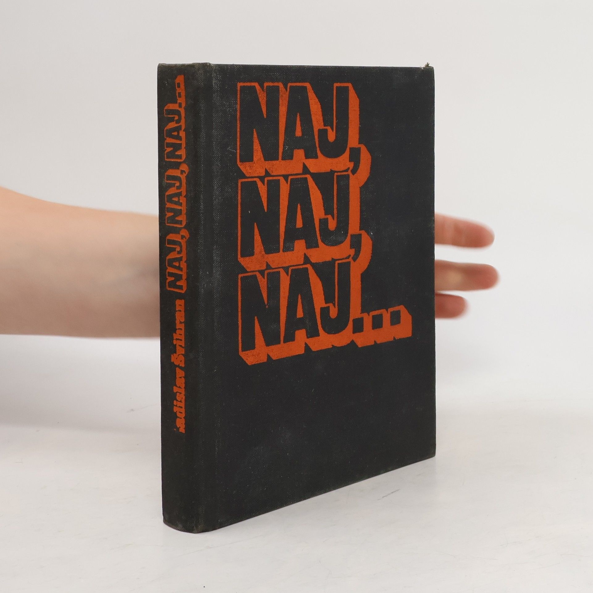 Ladislav Švihran Naj, naj, naj...