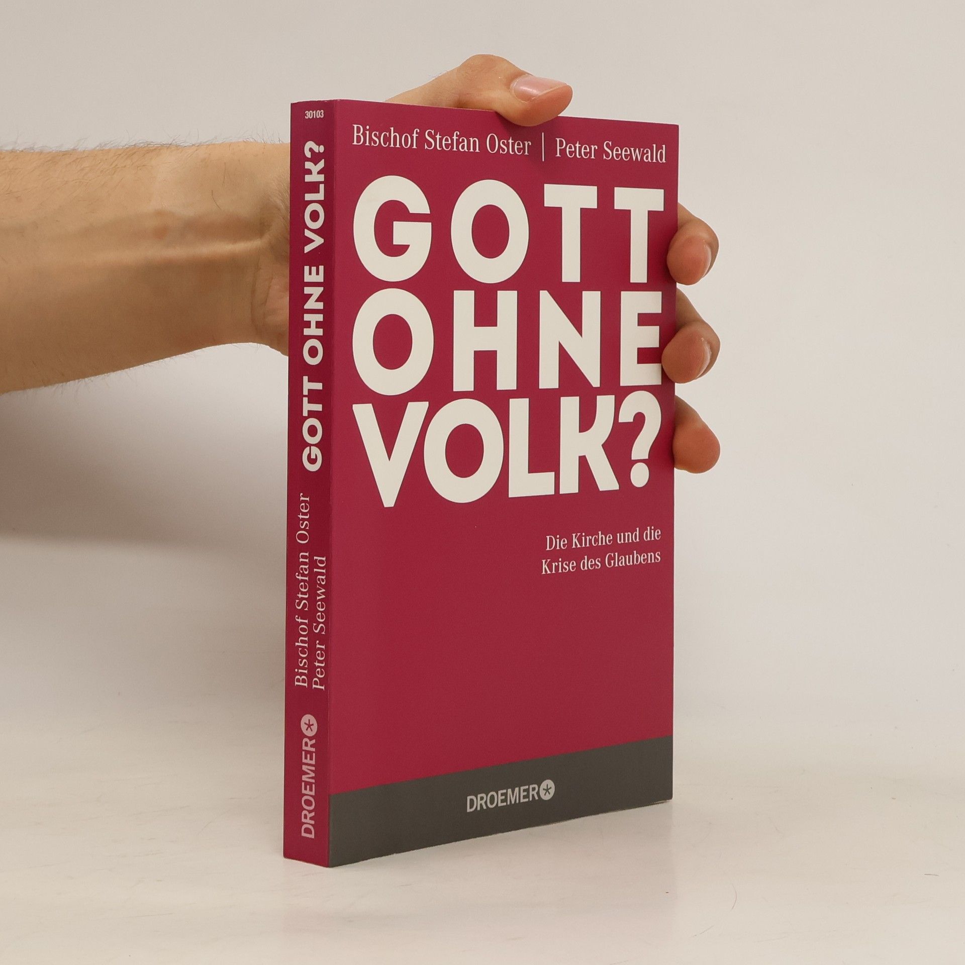 Stefan Oster Gott ohne Volk?