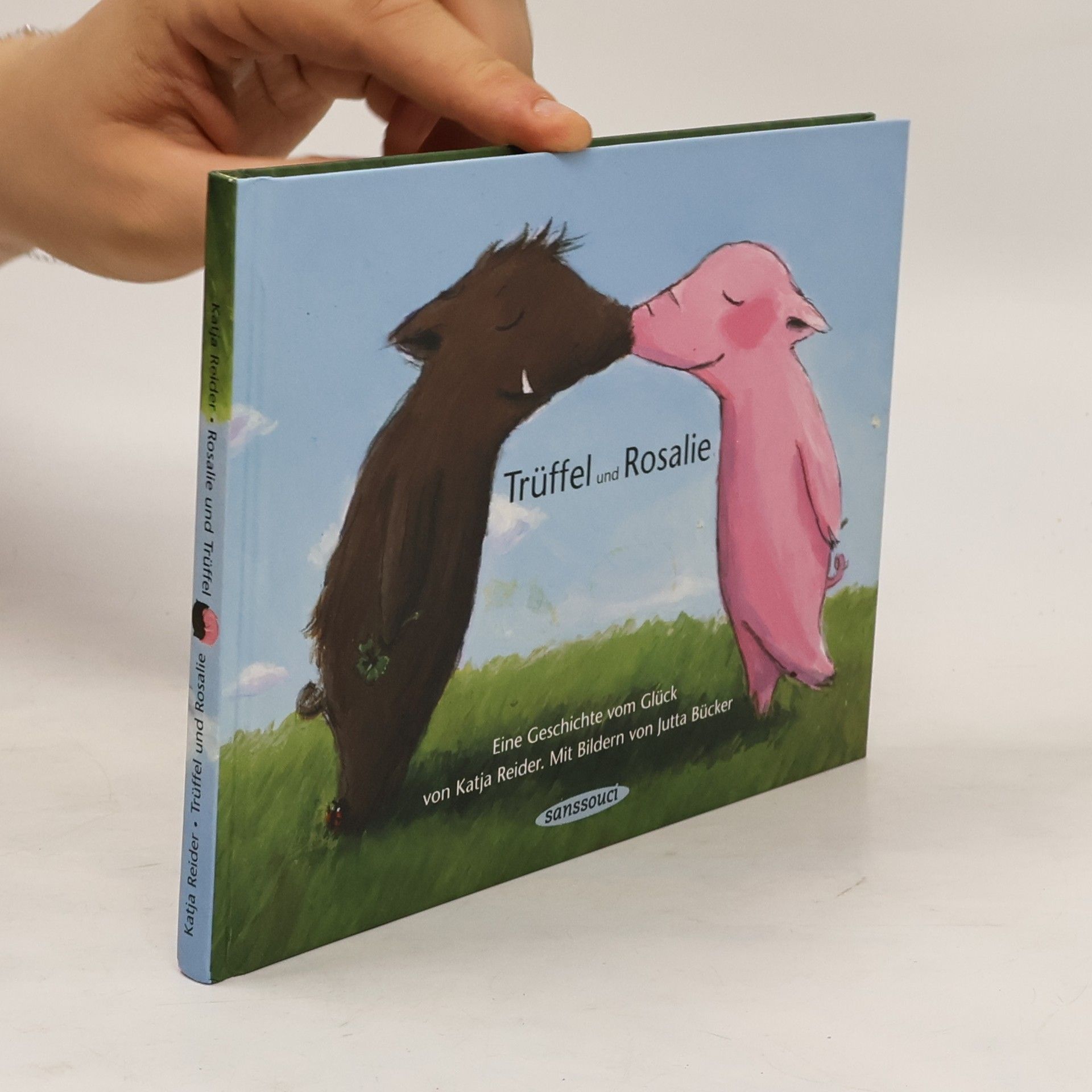 Katja Reider Rosalie und Trüffel. Eine Geschichte von der Liebe