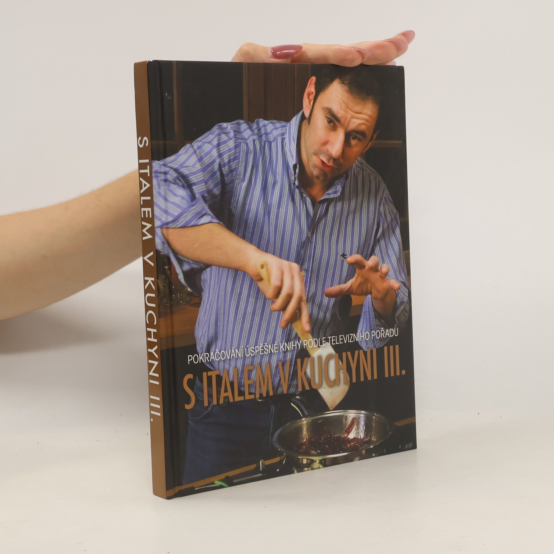 S Italem v kuchyni. Pokračování úspěšné knihy podle televizního pořadu. Díl III.