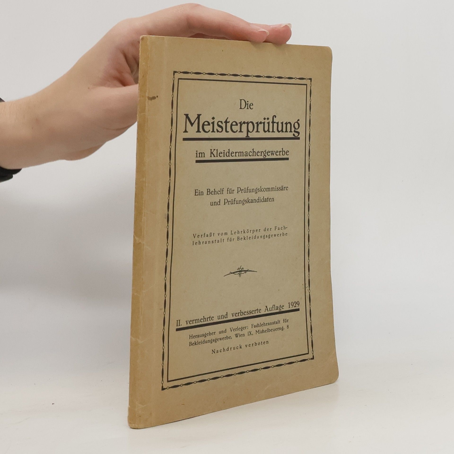 Collectif d'auteurs Die Meisterprüfung im Kleidermachergewerbe