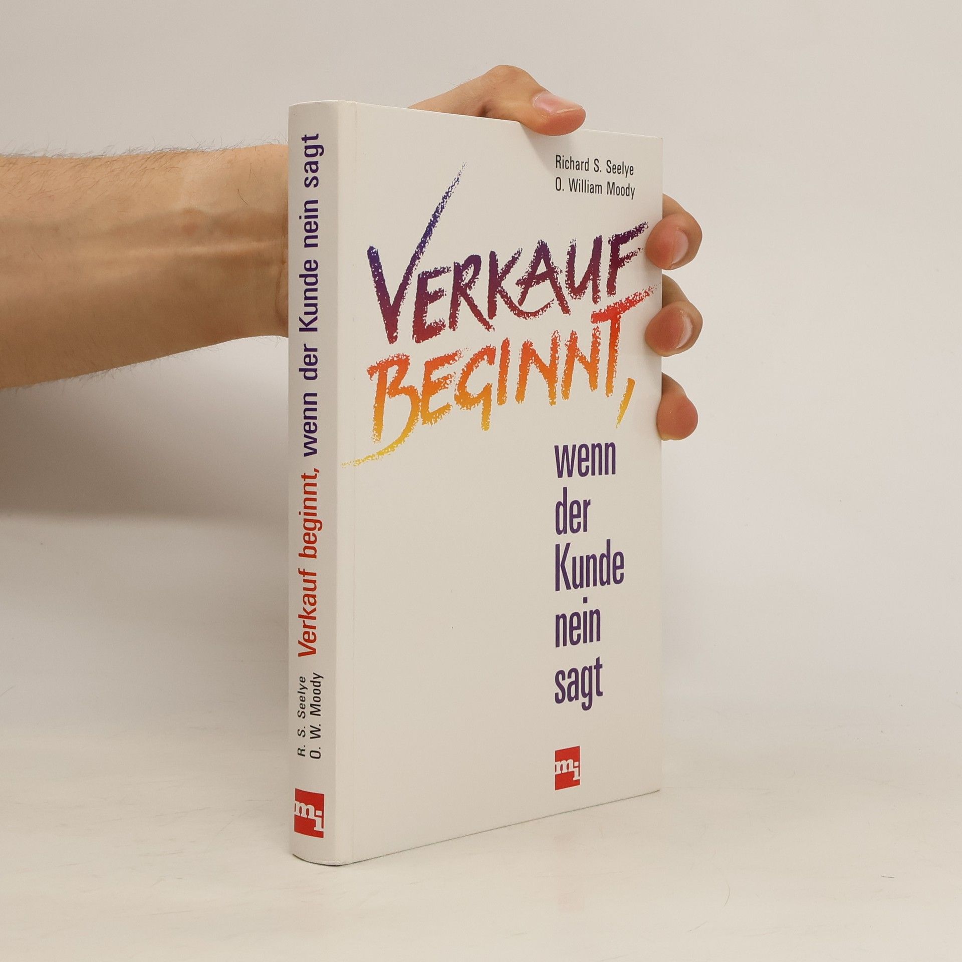 Richard S. Seelye Verkauf beginnt, wenn der Kunde nein sagt