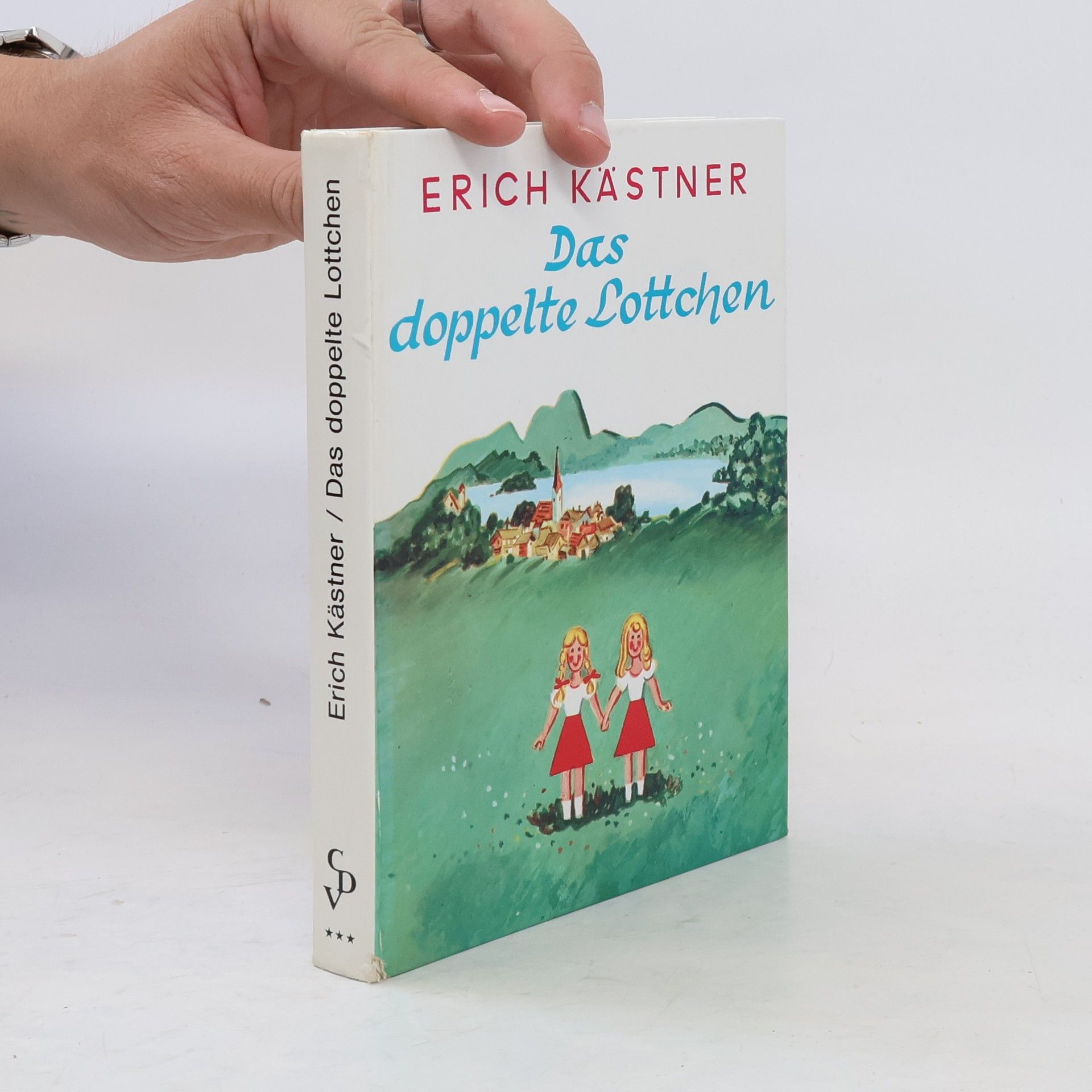 Erich Kästner Das doppelte Lottchen. Ein Roman für Kinder