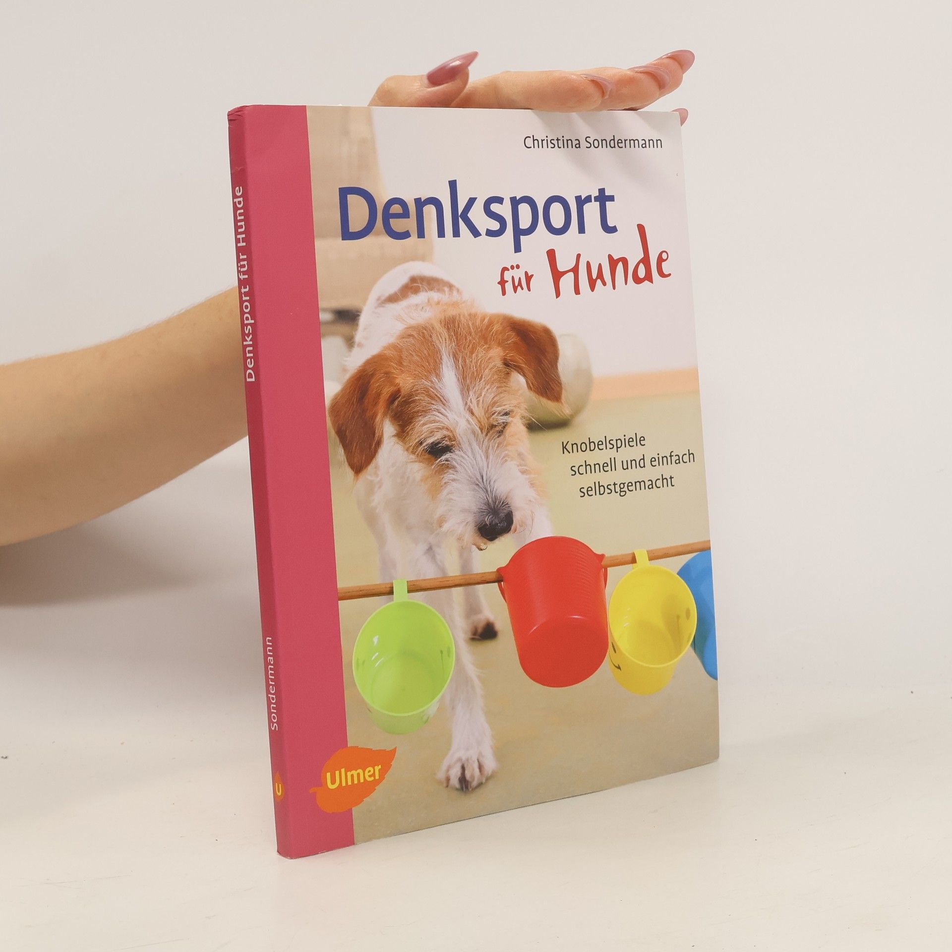 Christina Sondermann Denksport für Hunde. Knobelspiele schnell und einfach selbstgemacht
