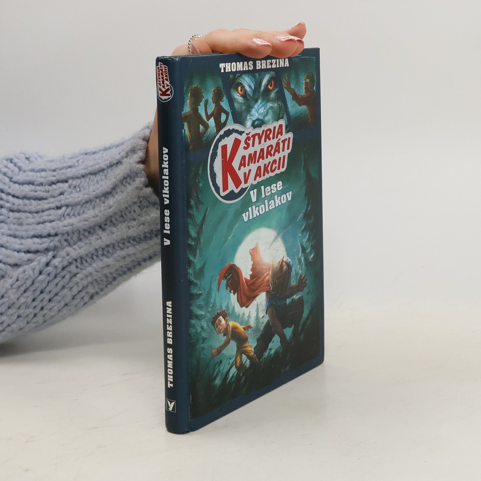 Thomas Brezina Štyria kamaráti v akcii: V lese vlkolakov