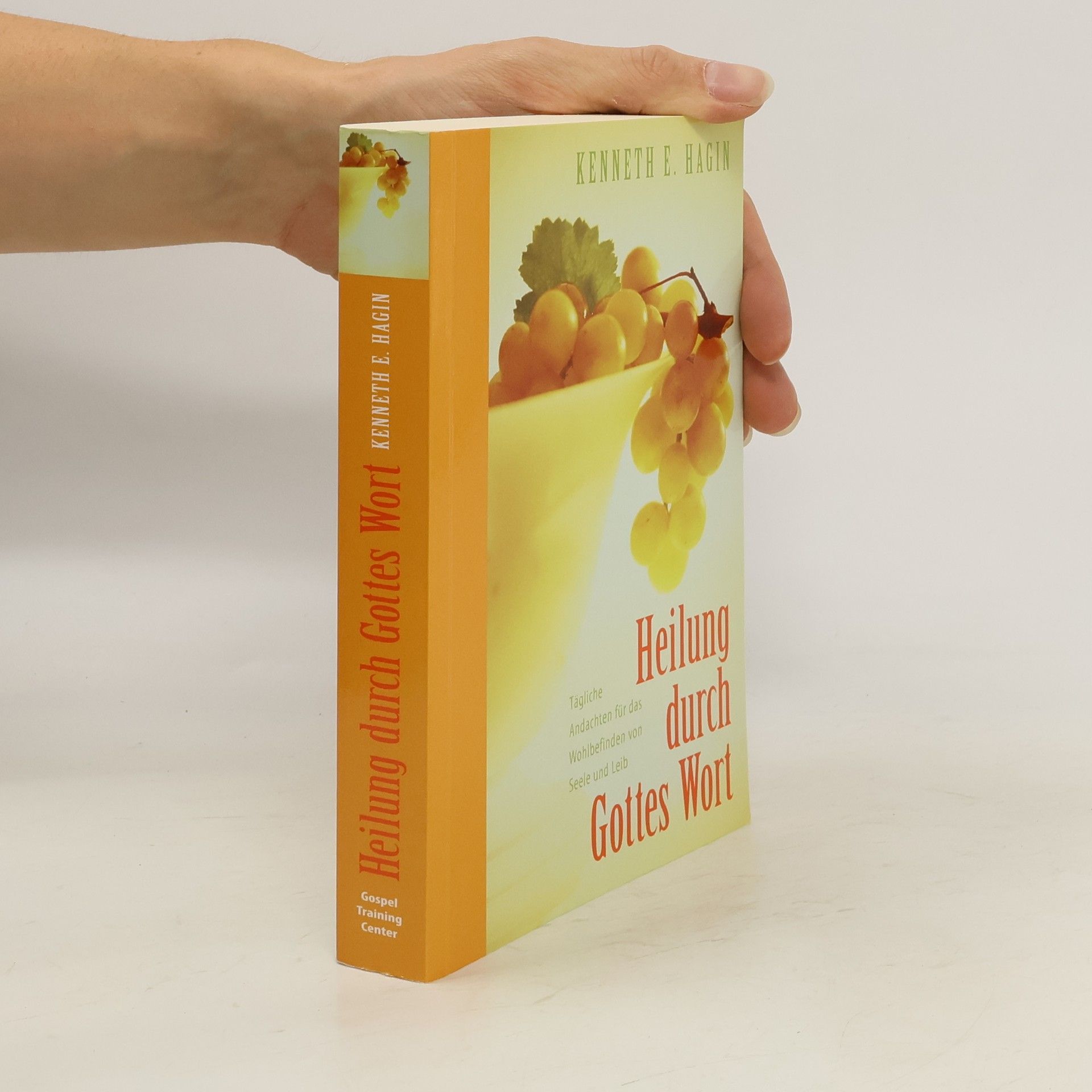 Kenneth E. Hagin Heilung durch Gottes Wort