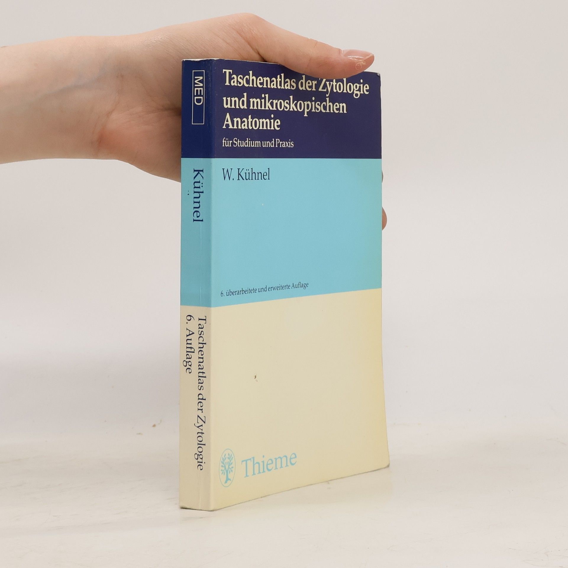 Wolfgang Kühnel Taschenatlas der Zytologie und mikroskopischen Anatomie