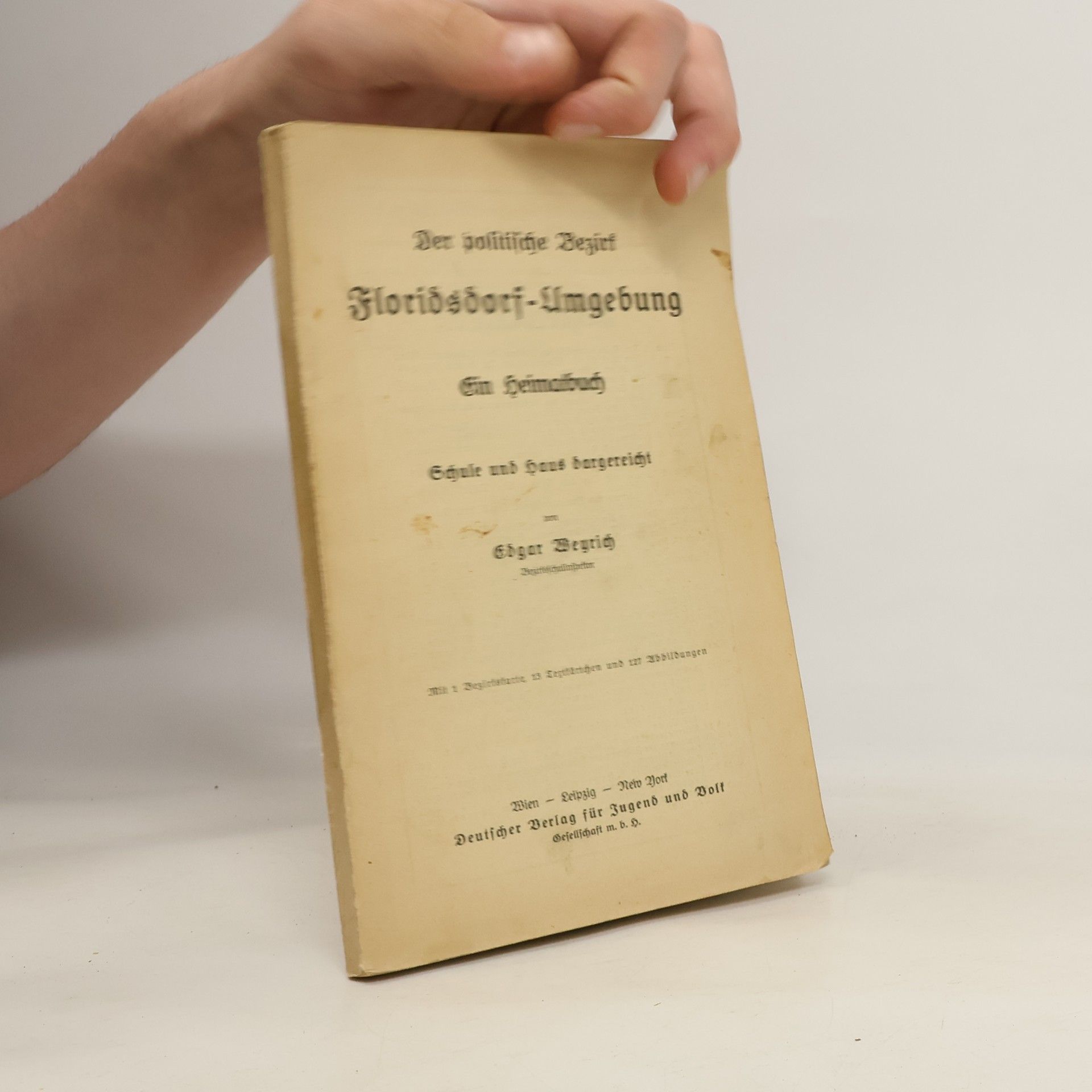 Edgar Weyrich Der politische Bezirk Floridsdorf-Umgebung