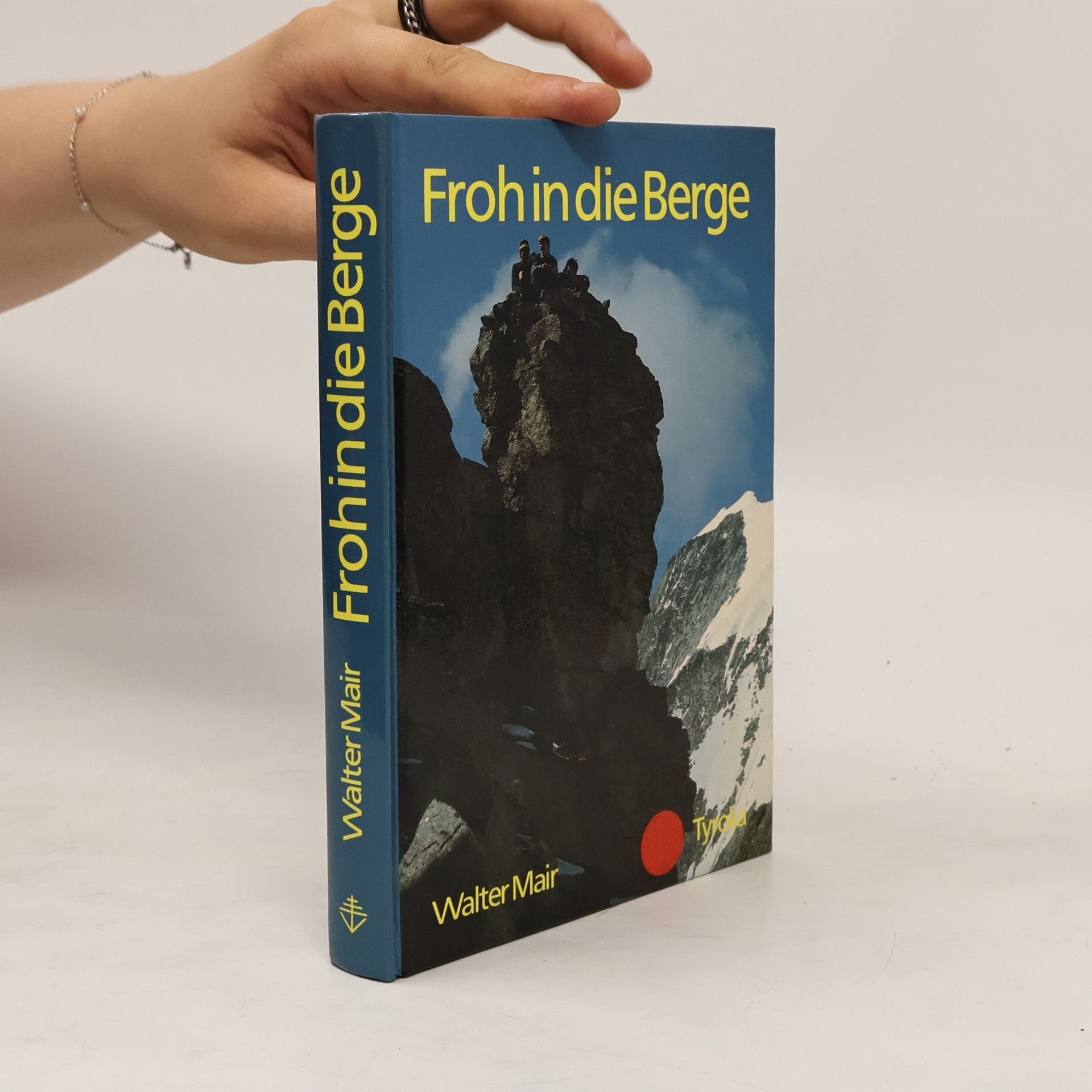 Walter Mair Froh in die Berge