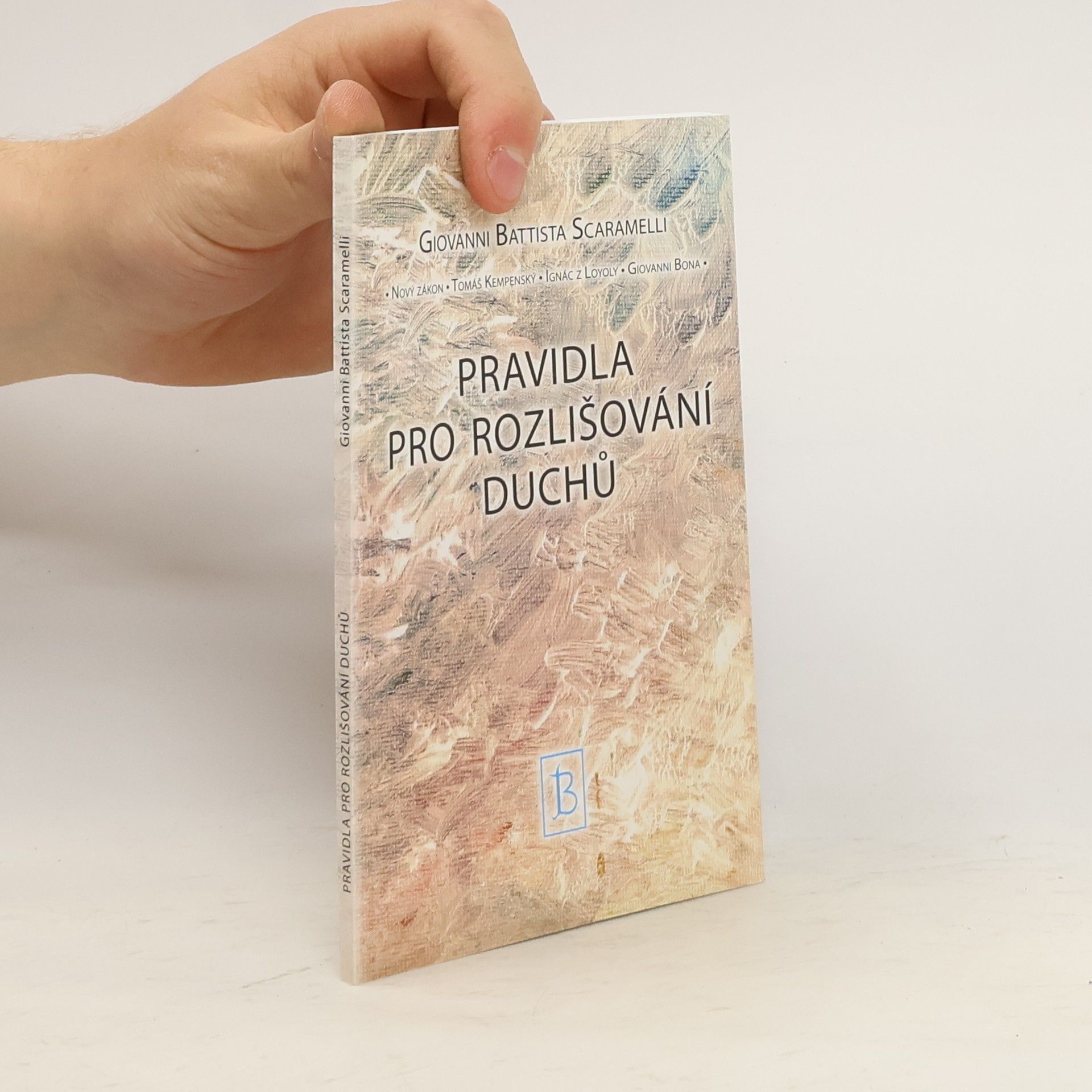 Giovanni Battista Scaramelli Pravidla pro rozlišování duchů