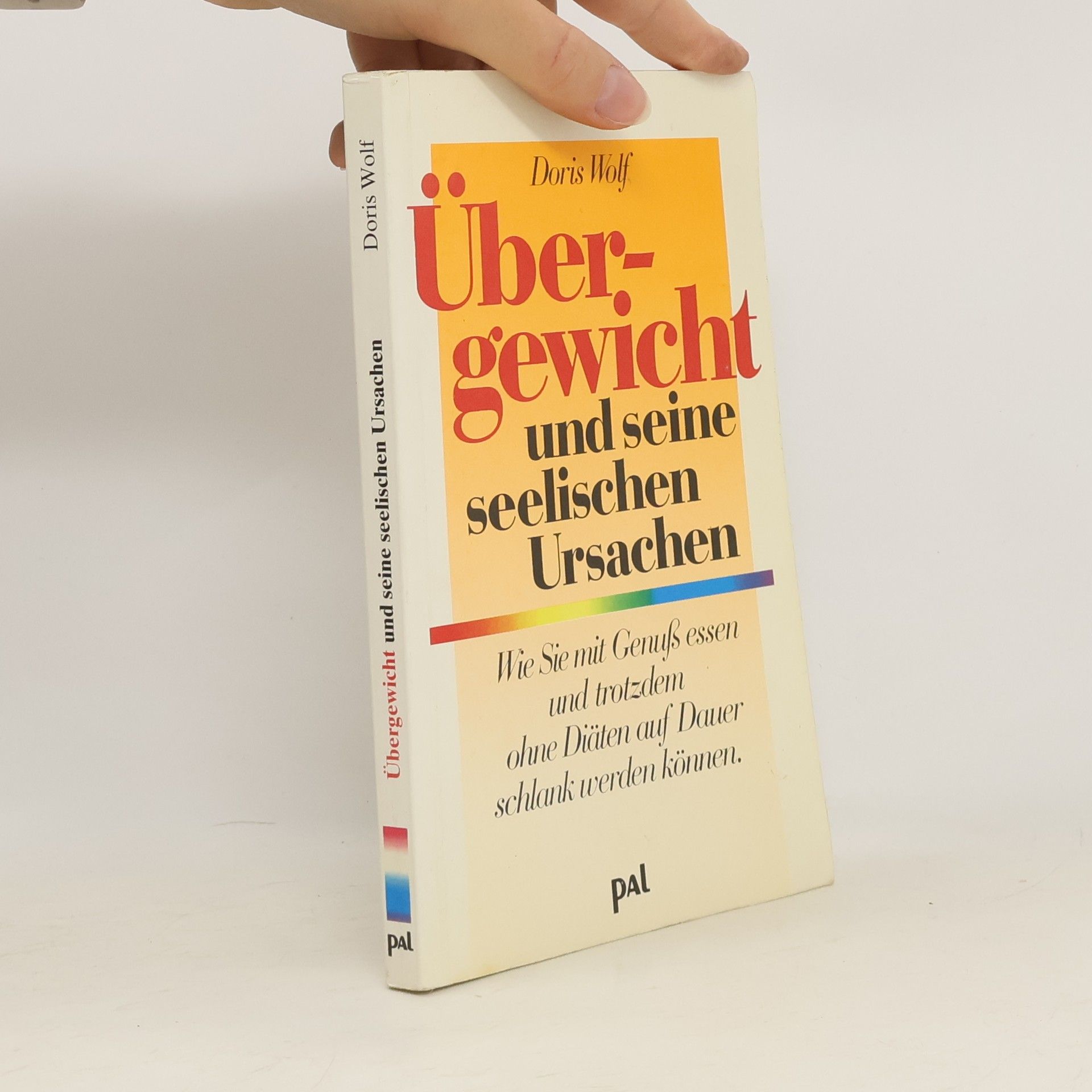Doris Wolf Übergewicht und seine seelischen Ursachen