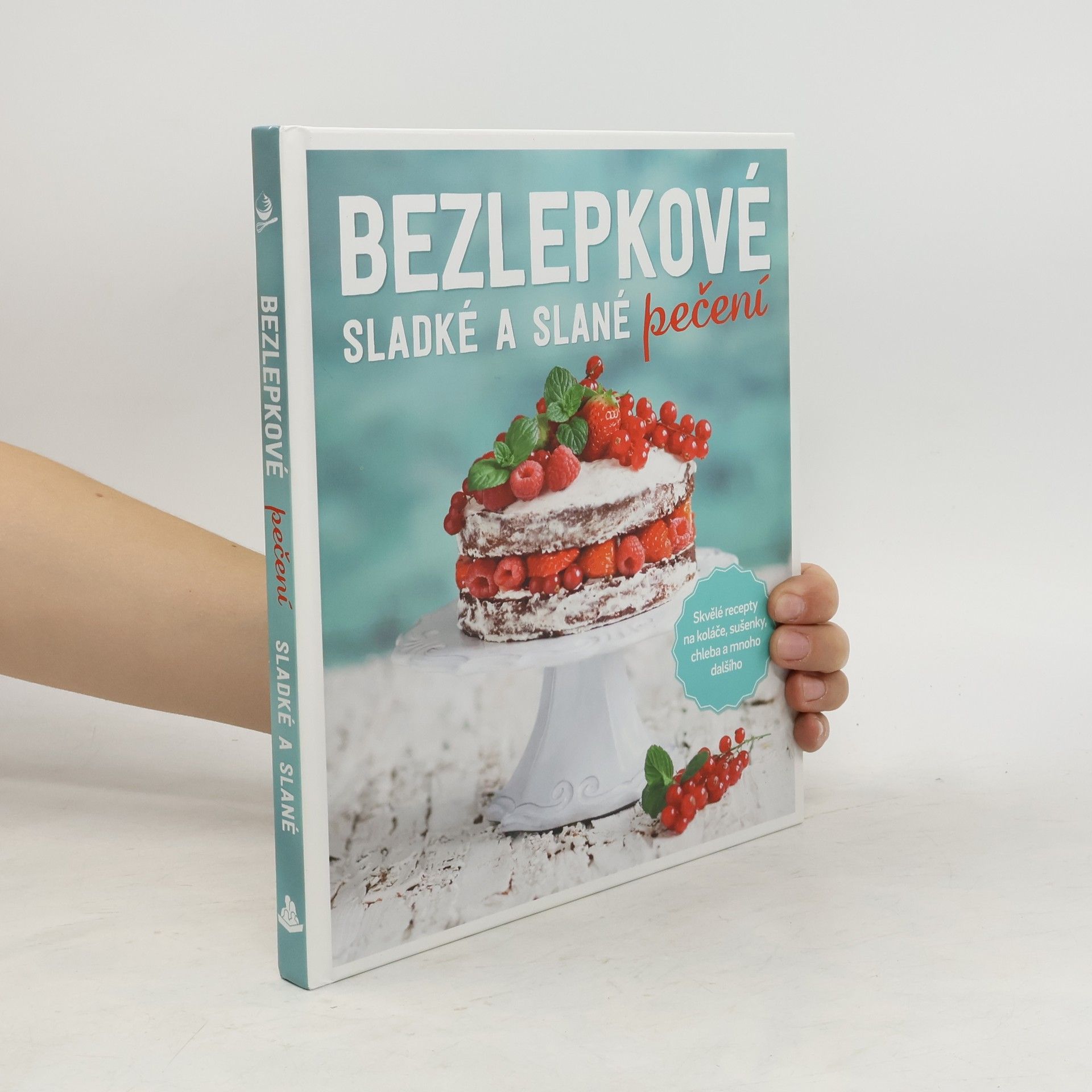 Sabrina Sue Daniels Bezlepkové sladké a slané pečení