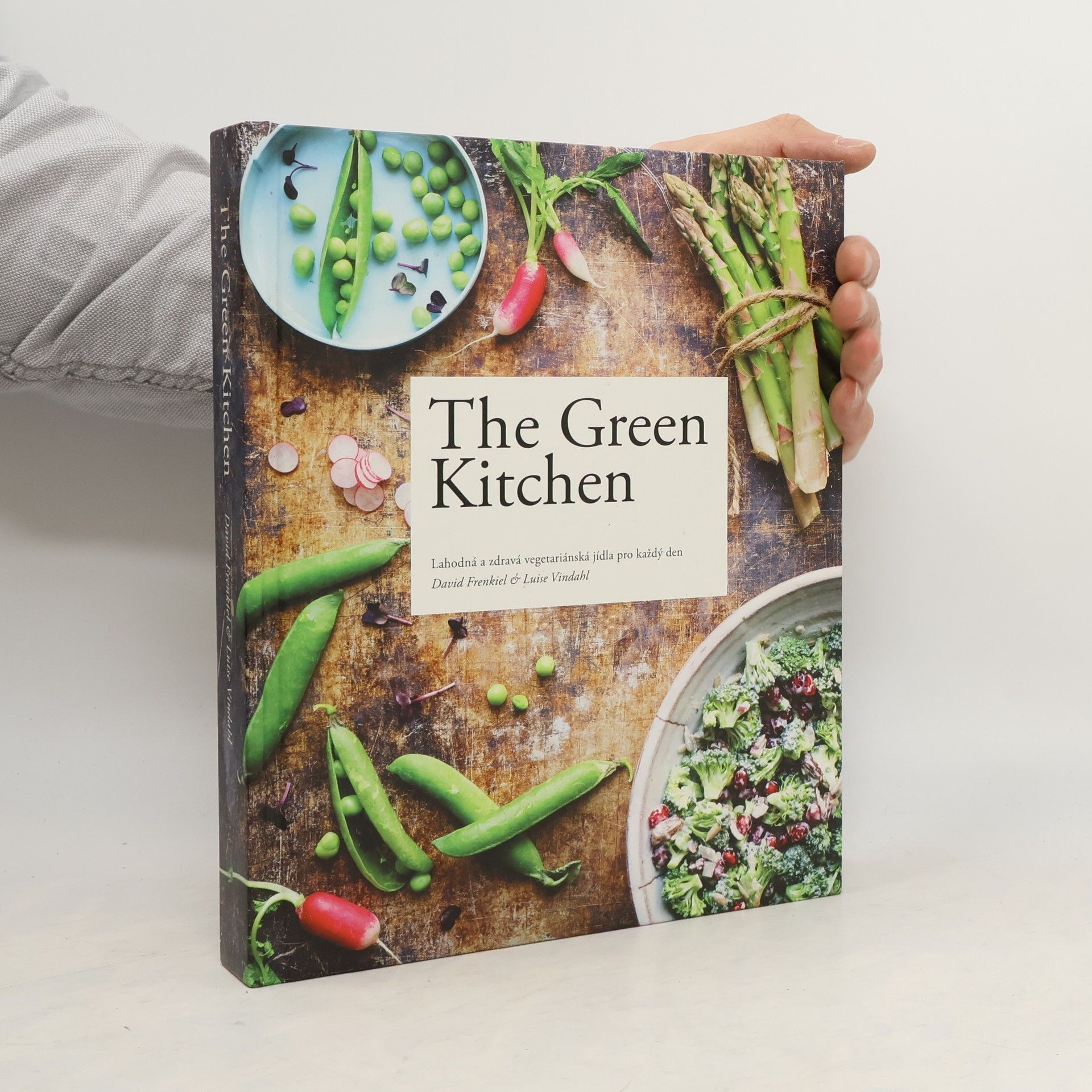 David Frenkiel The green kitchen: Lahodná a zdravá vegetariánská jídla pro každý den