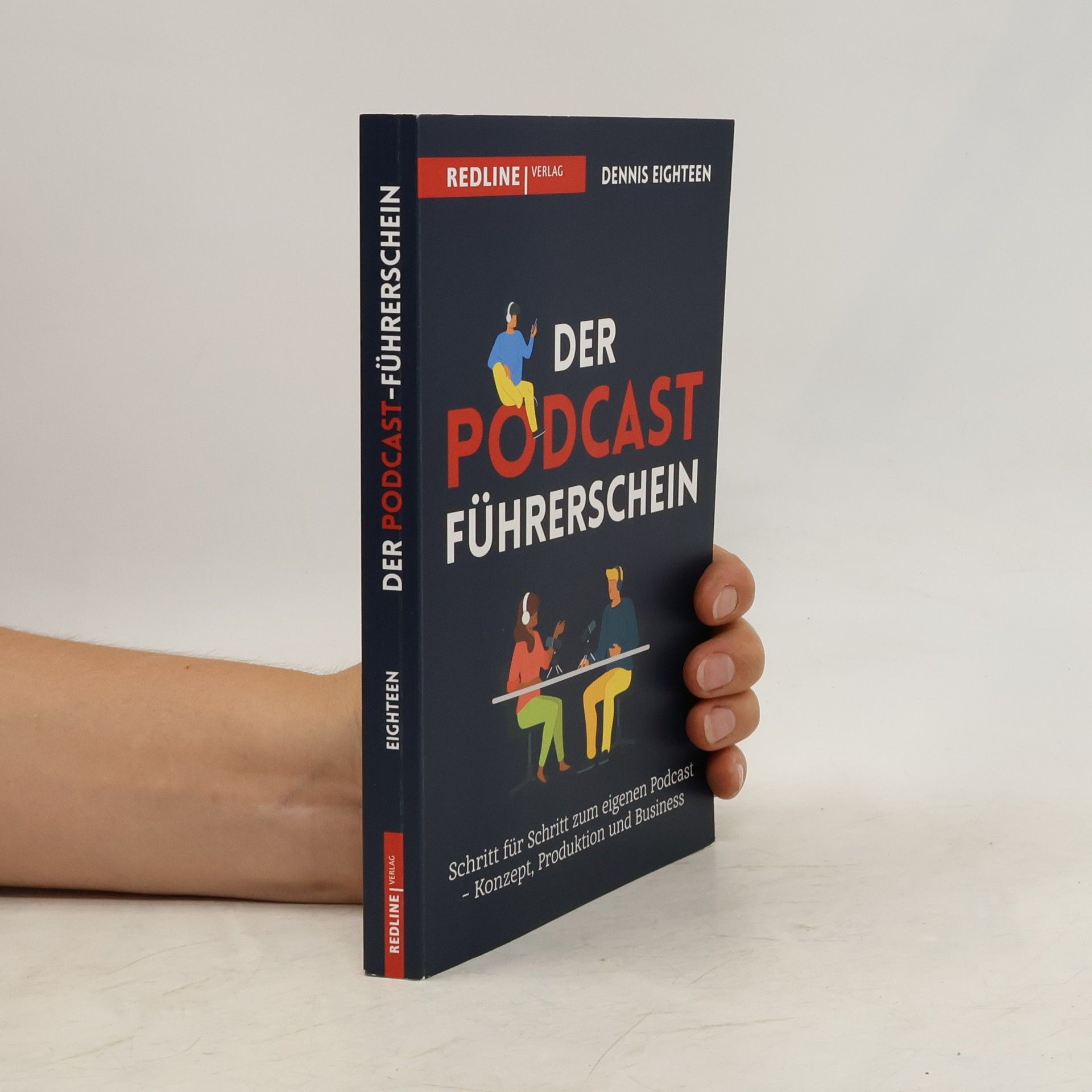 Dennis Eighteen Der Podcast-Führerschein