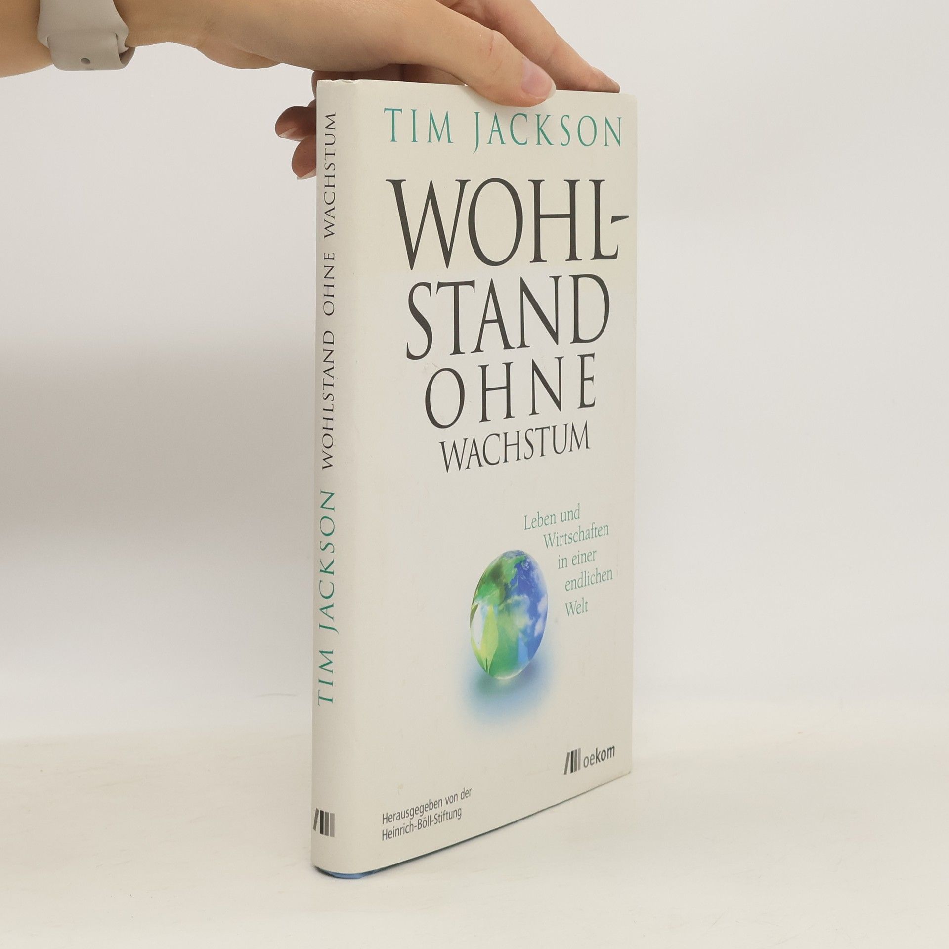 Tim Jackson Wohlstand ohne Wachstum
