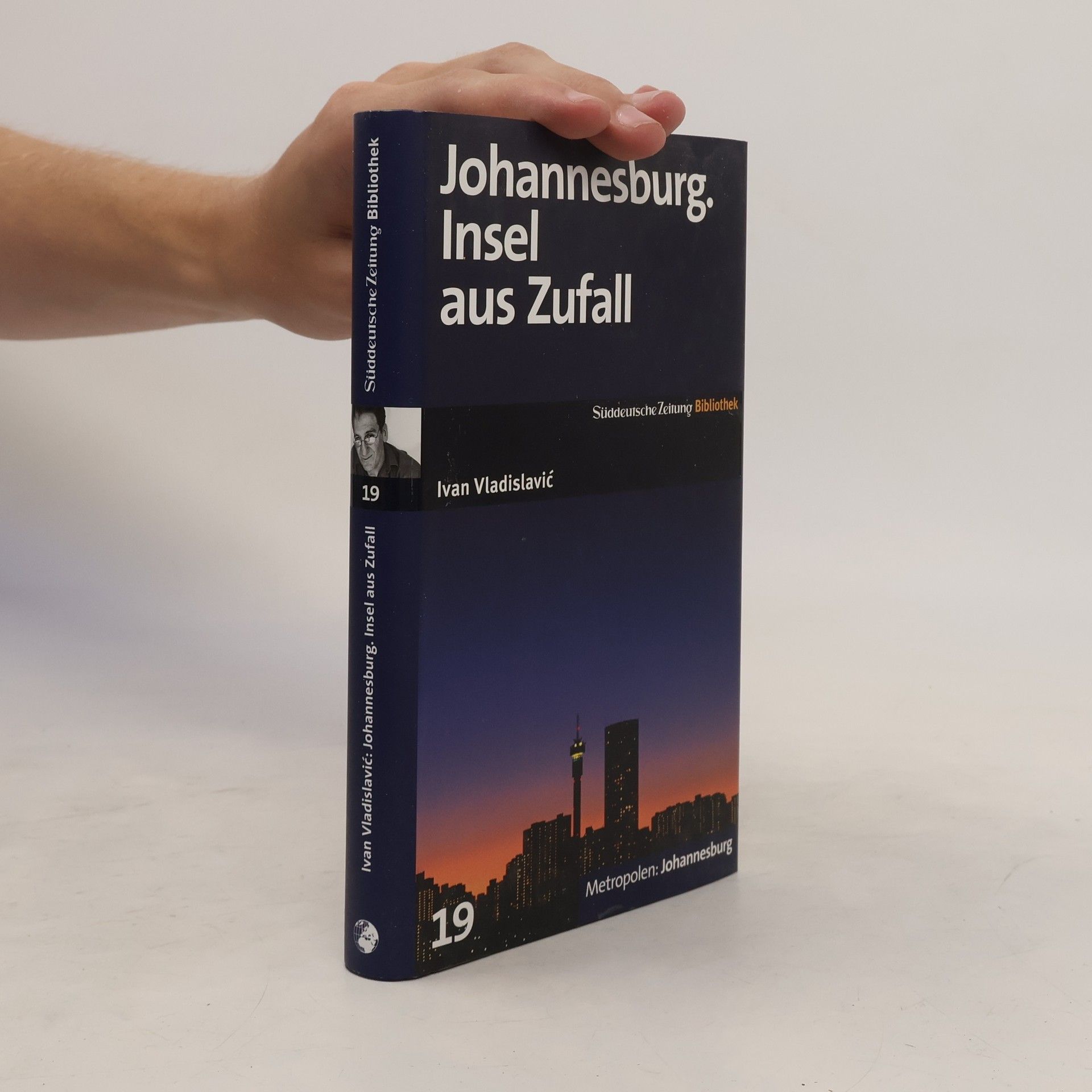 Ivan Vladislavić Johannesburg. Insel aus Zufall. Roman