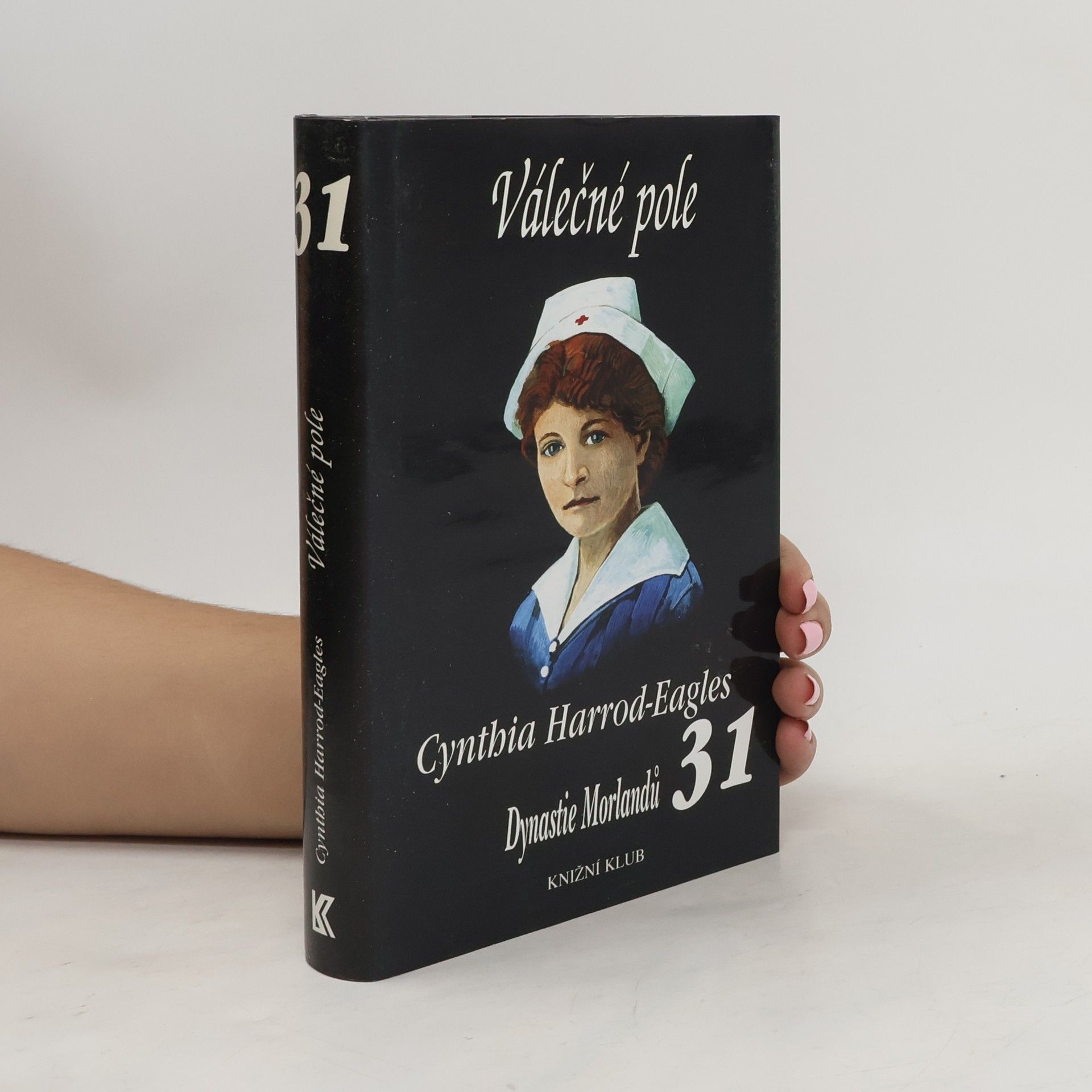 Cynthia Harrod-Eagles Válečné pole. Dynastie Morlandů. 31. díl