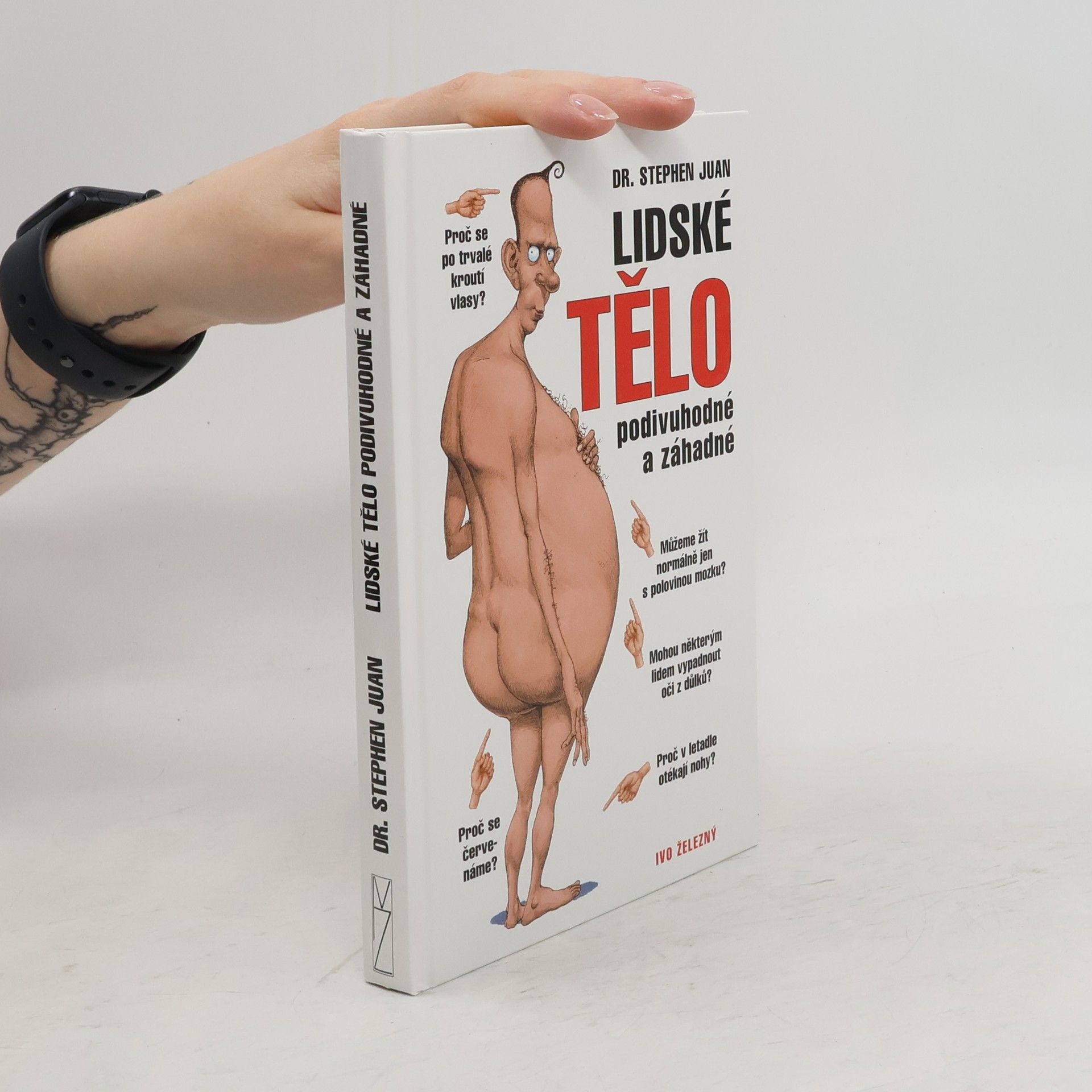 Stephen Juan Lidské tělo podivuhodné a záhadné
