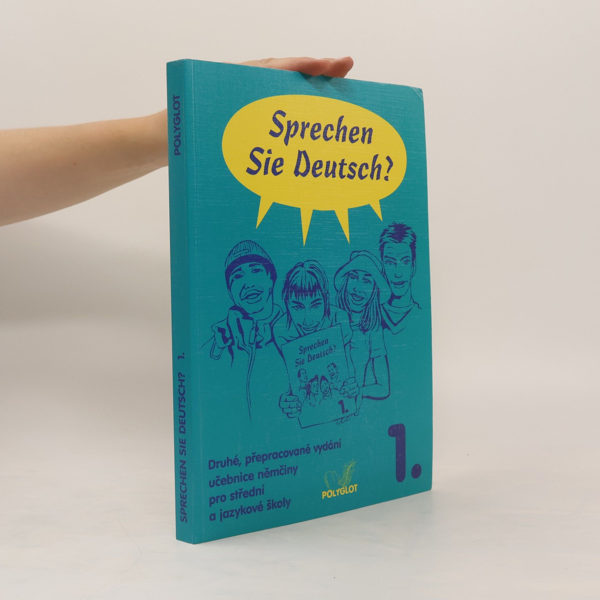 Kolektiv autorů Sprechen Sie Deutsch? Učebnice němčiny pro střední a jazykové školy. Díl 1.