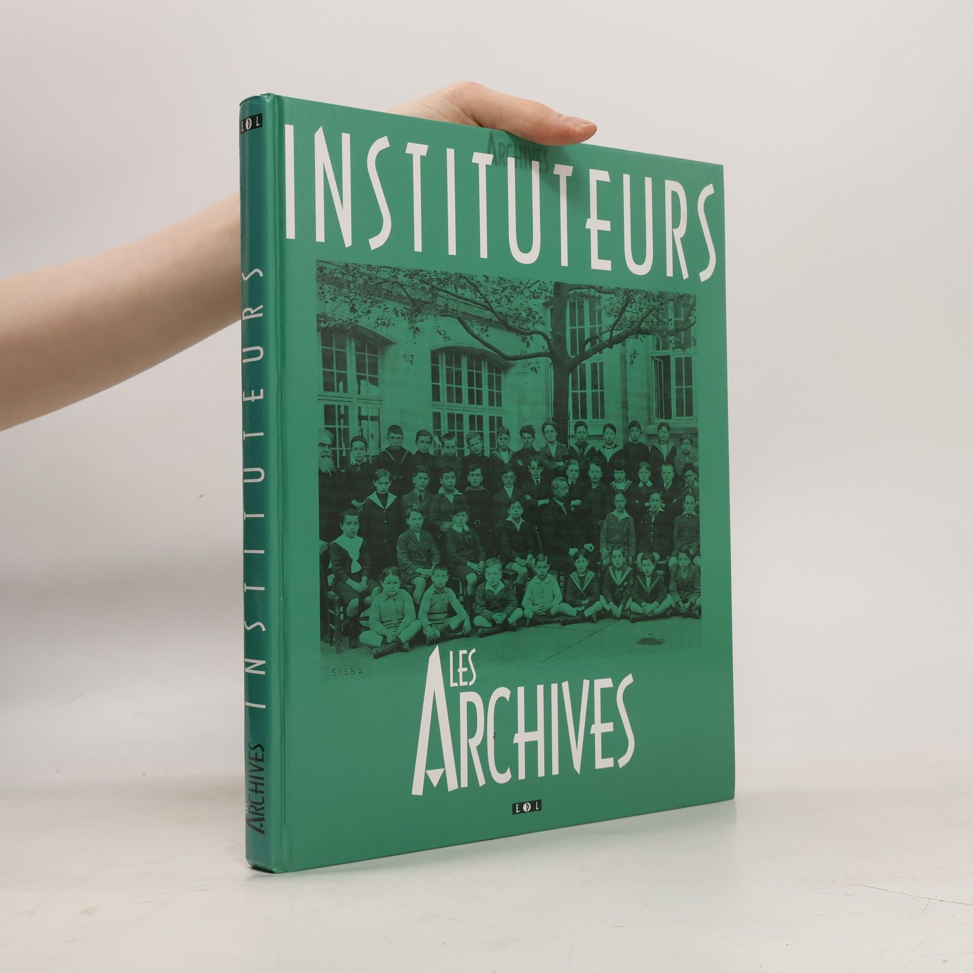 Collectif d'auteurs Les Archives. Instituteurs