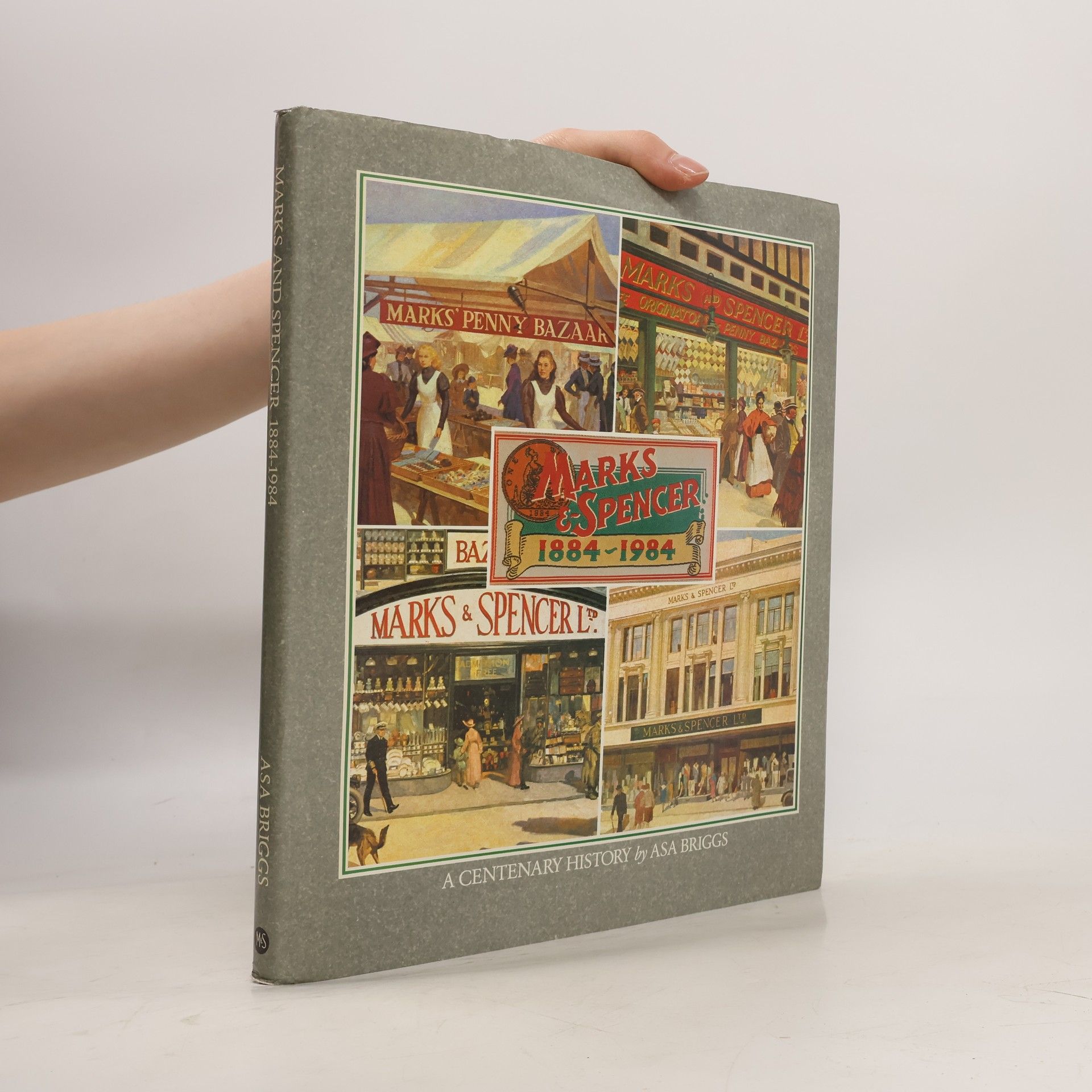 Asa Briggs Marks and Spencer 1884-1984