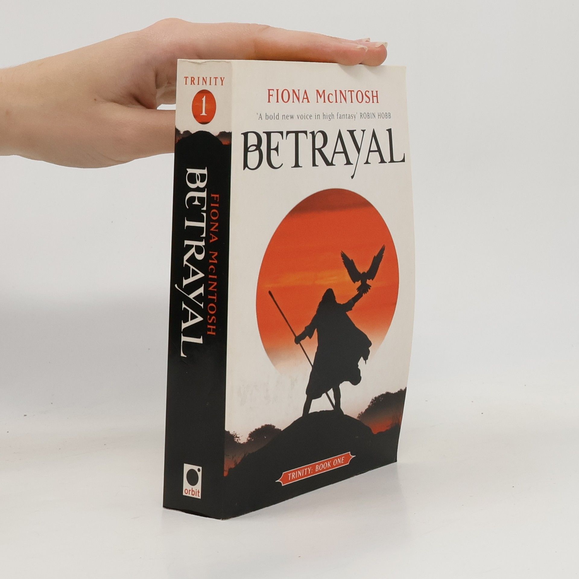 Fiona McIntosh Betrayal: Trinity Book One