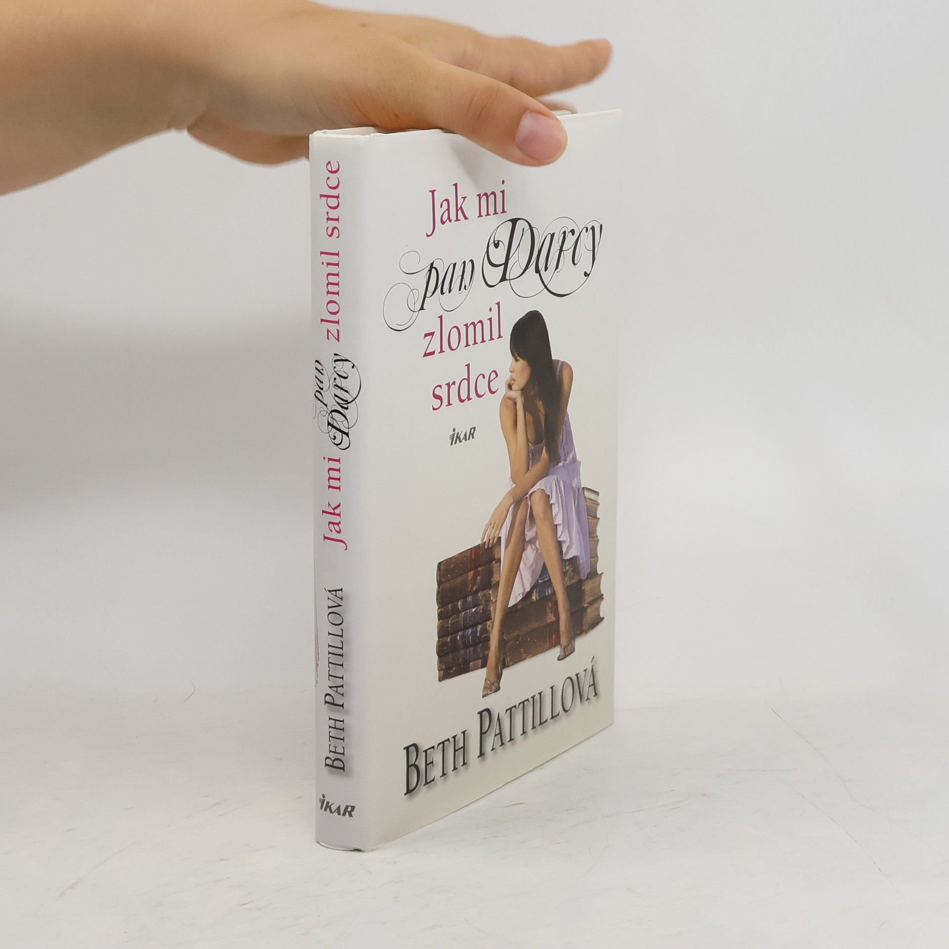 Beth Pattill Jak mi pan Darcy zlomil srdce