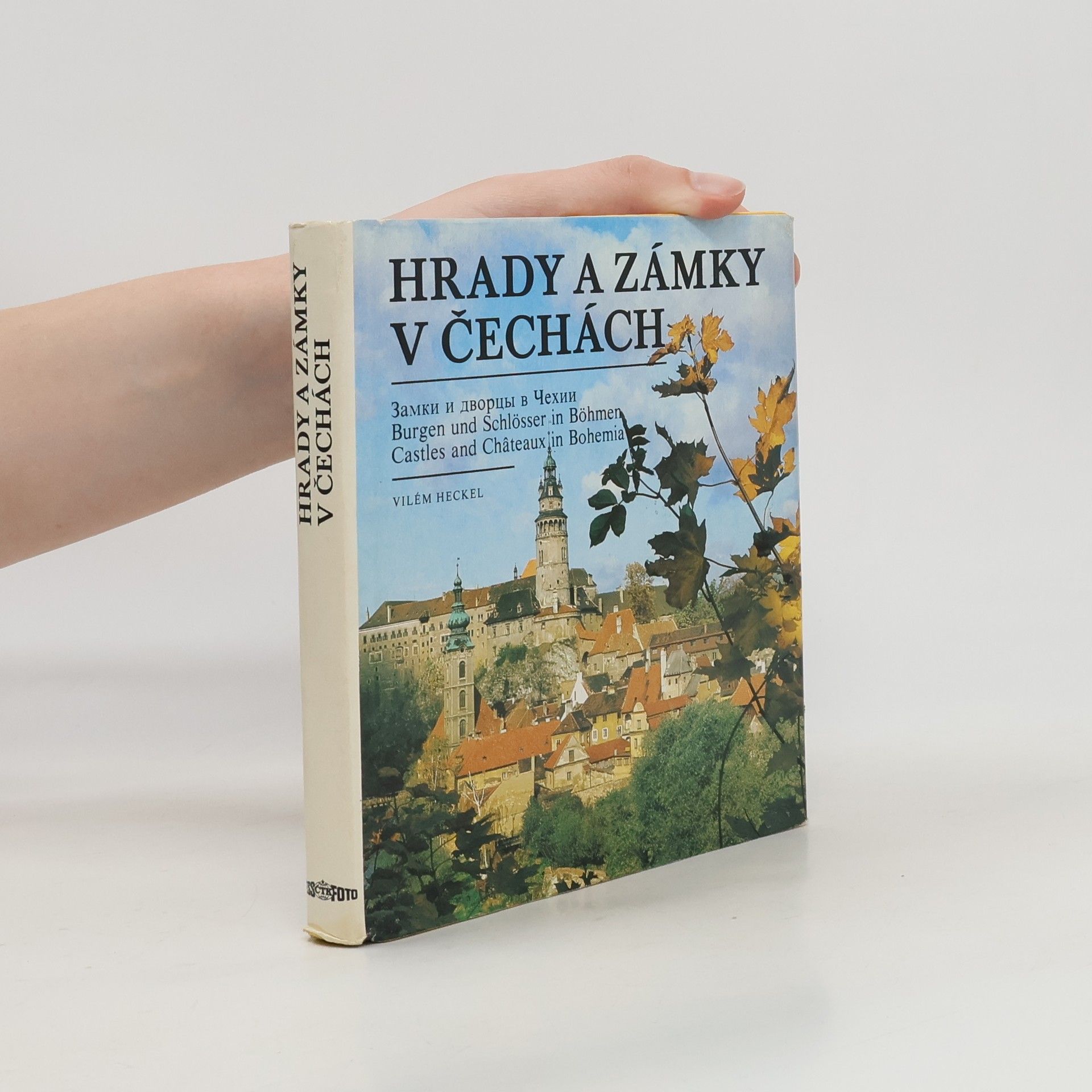 Vilém Heckel Hrady a zámky v Čechách