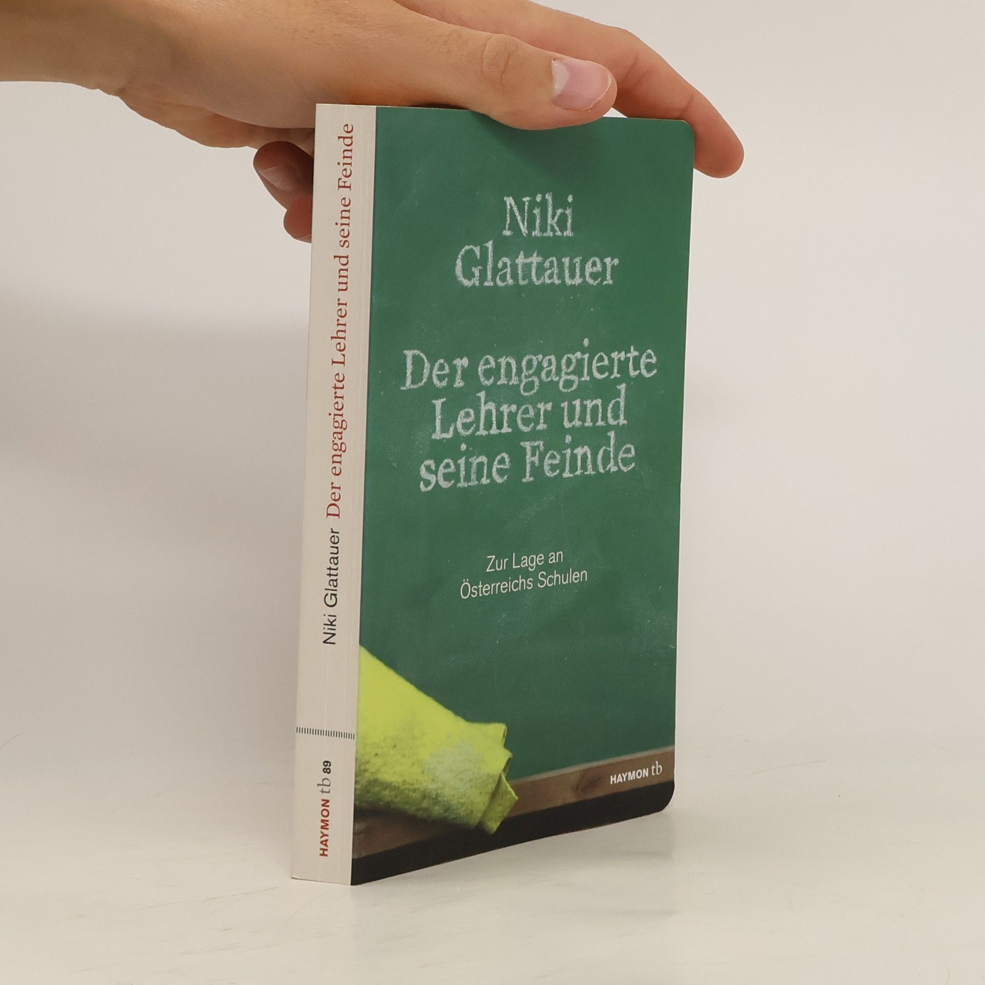 Niki Glattauer Der engagierte Lehrer und seine Feinde