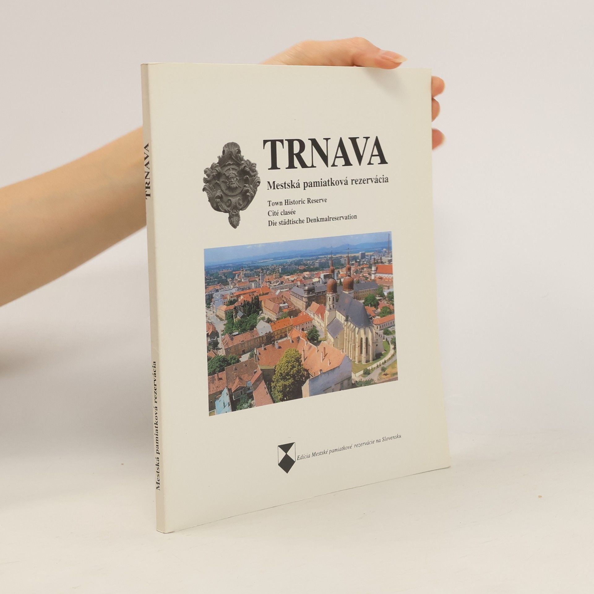 kolektiv Trnava : mestská pamiatková rezervácia