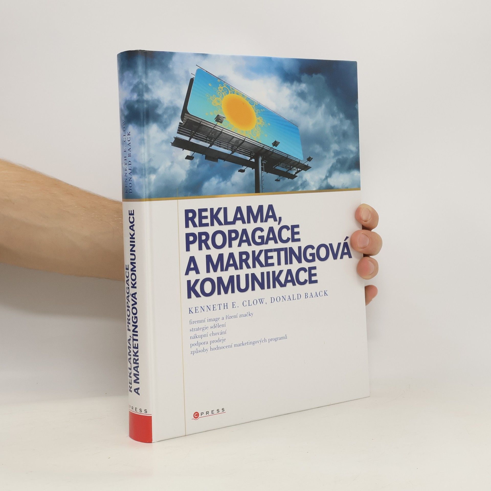 Kenneth E. Clow Reklama, propagace a marketingová komunikace