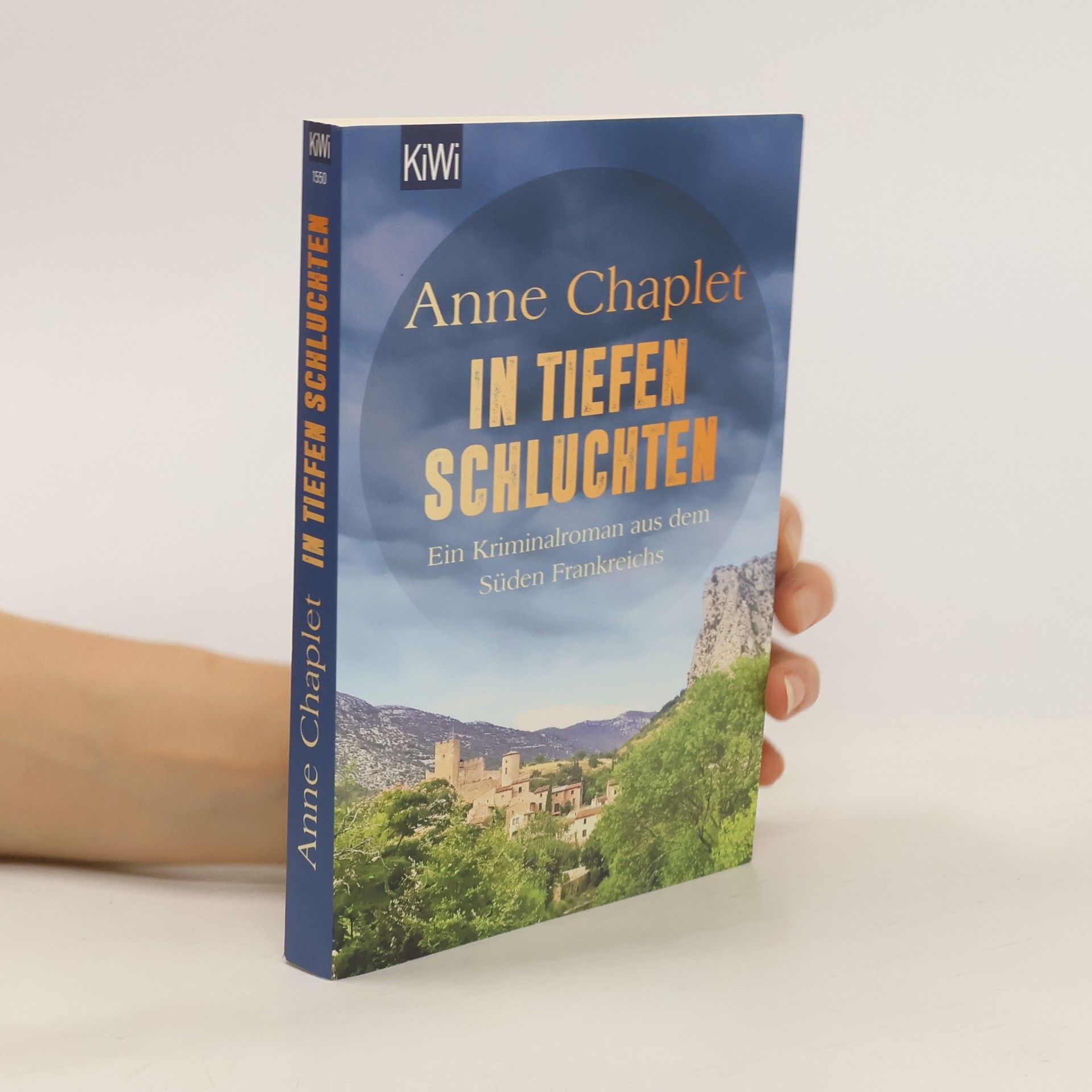 Anne Chaplet In tiefen Schluchten