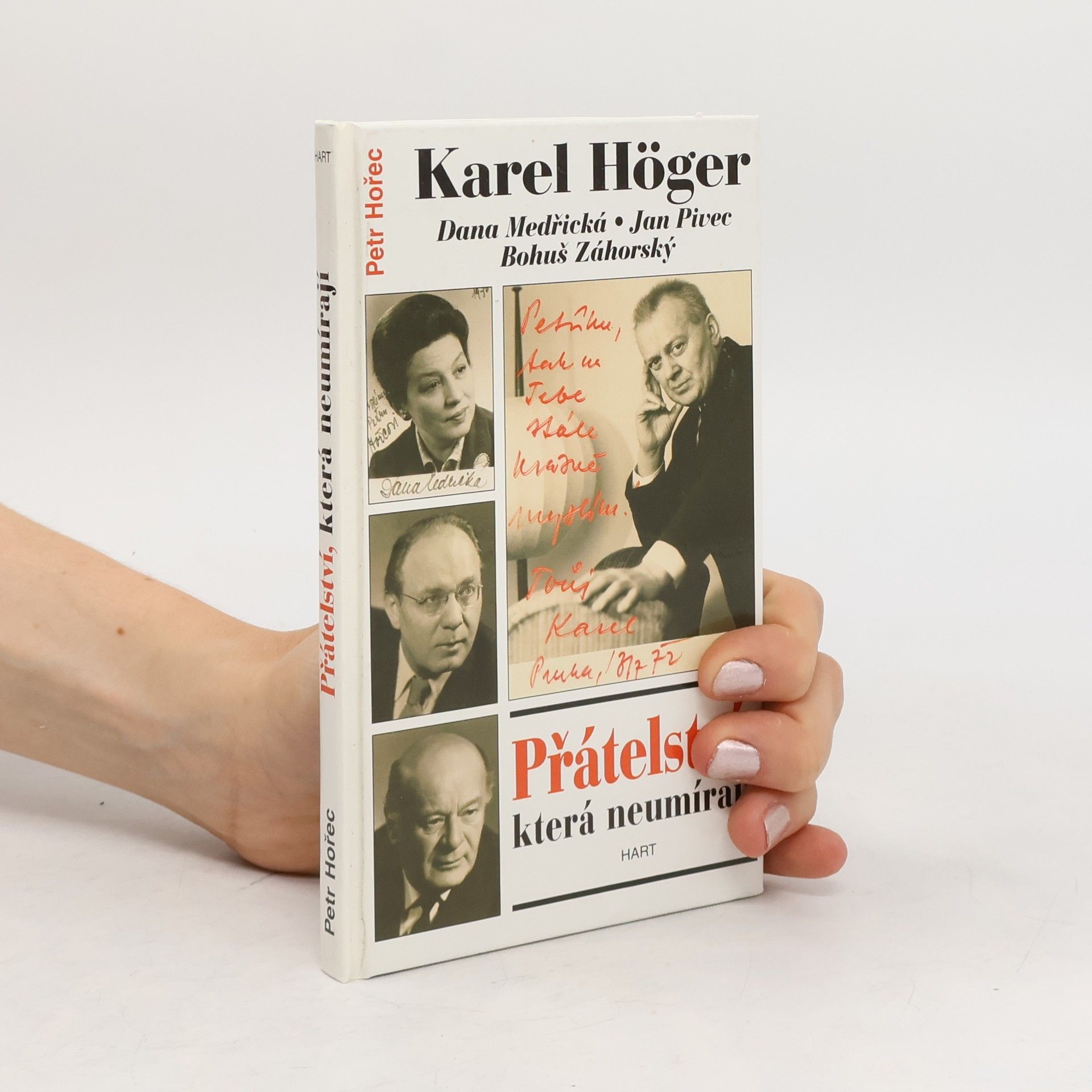 Petr Hořec Přátelství, která neumírají. Karel Höger, Dana Medřická, Jan Pivec, Bohuš Záhorský