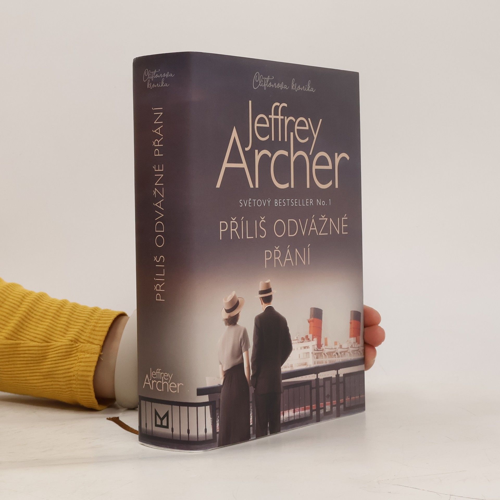 Jeffrey Archer Příliš odvážné přání