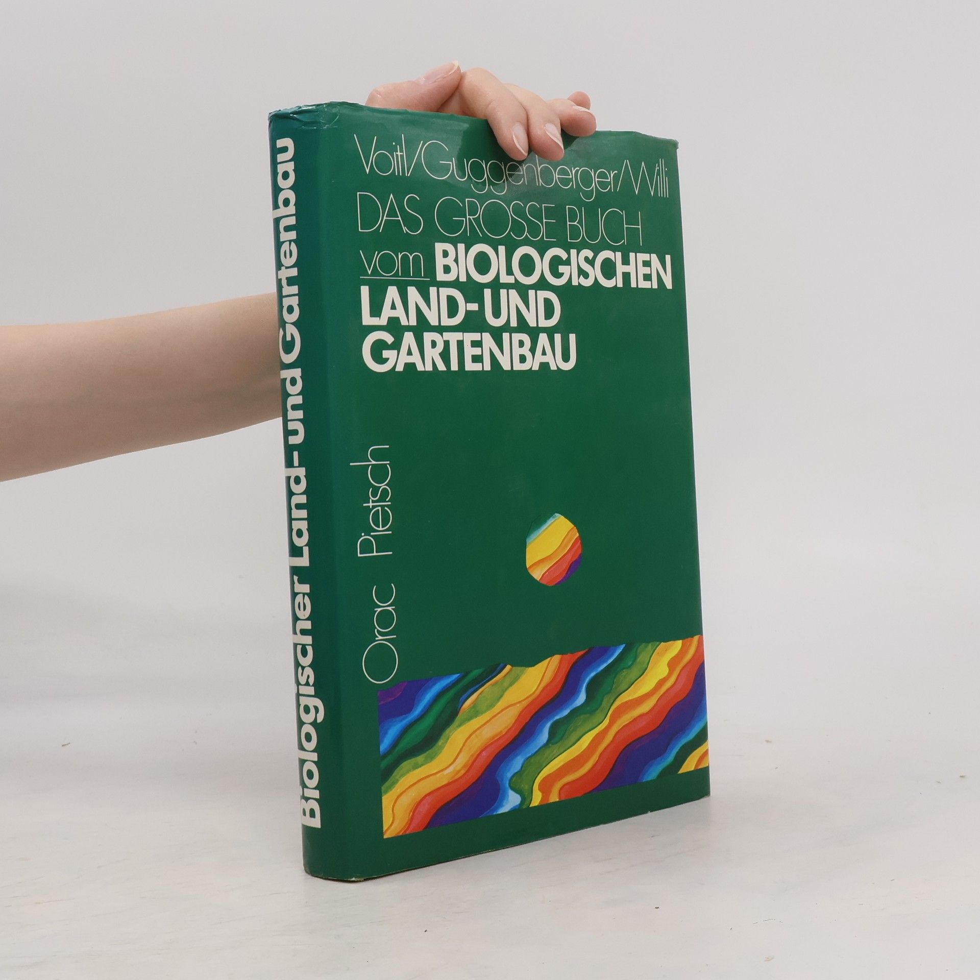 Helmut Voitl Das grosse Buch vom biologischen Land- und Gartenbau