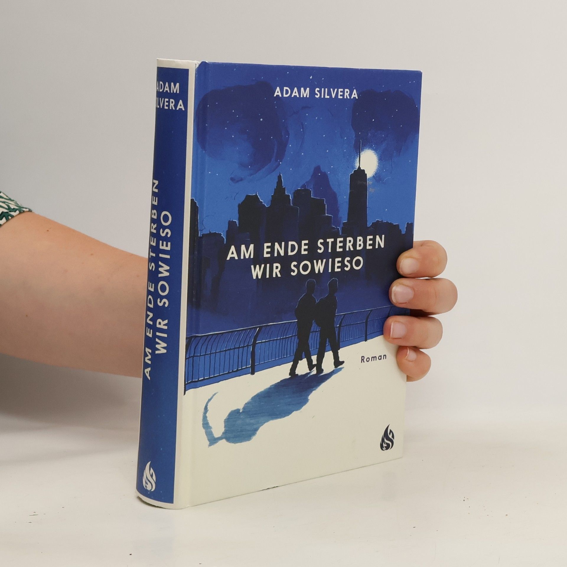 Adam Silvera Am Ende sterben wir sowieso