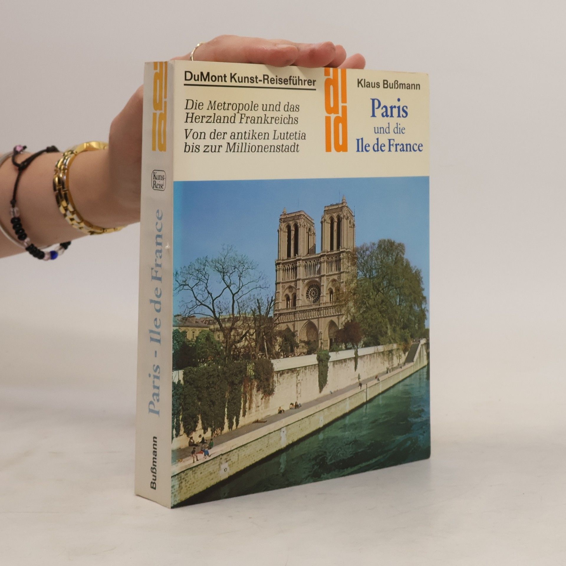 Klaus Bußmann Paris und die Ile de France