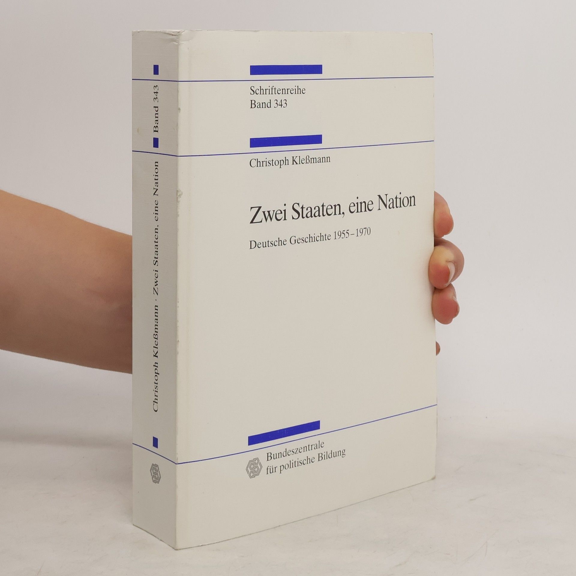 Christoph Kleßmann Zwei Staaten, eine Nation