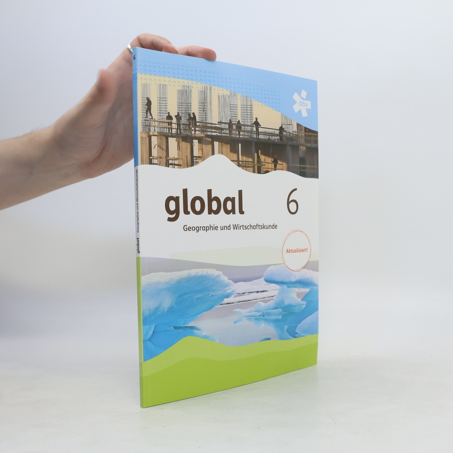 kolektiv Global 6. Geographie und Wirtschaftskunde